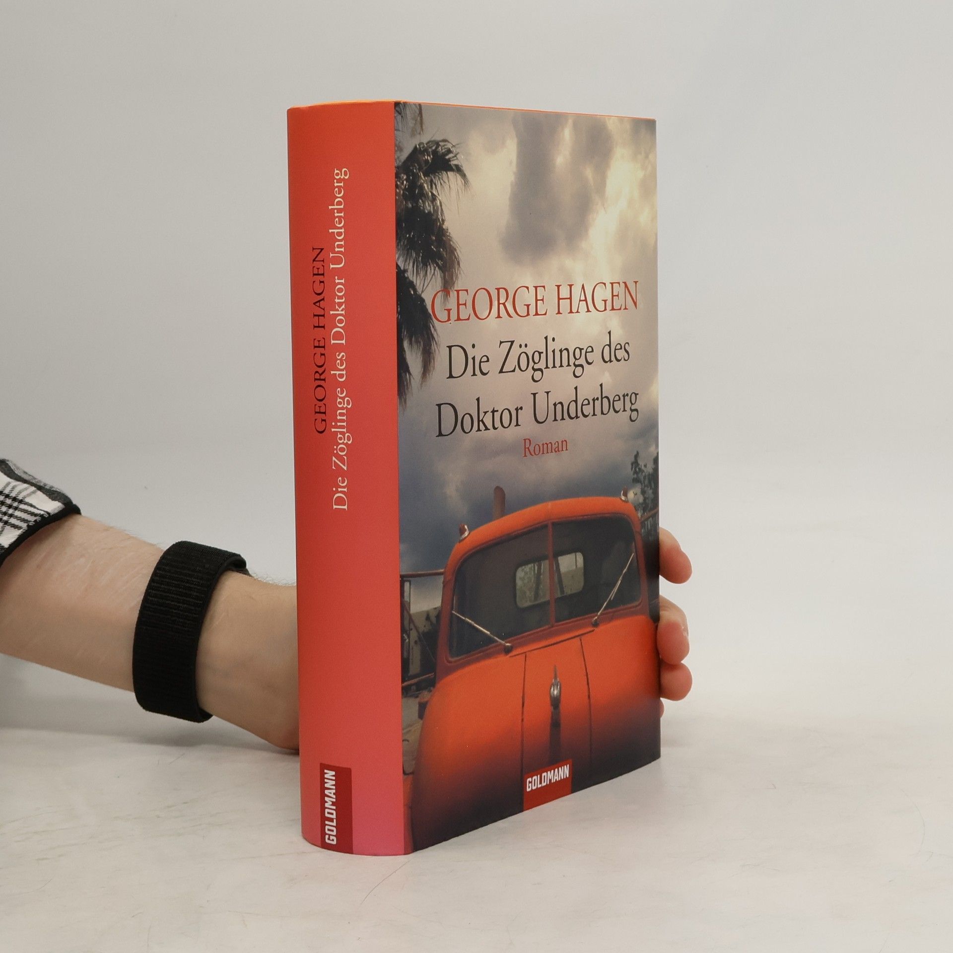 George Hagen Die Zöglinge des Doktor Underberg