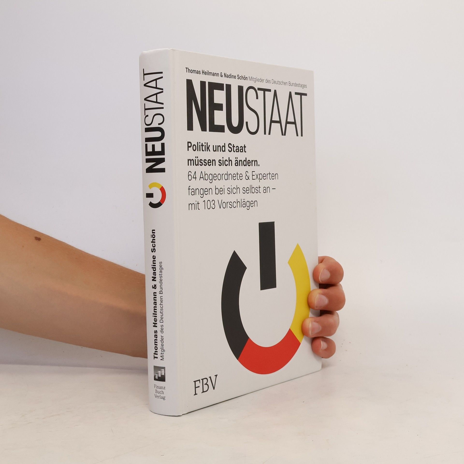 Thomas Heilmann  Neustaat. Politik und Staat müssen sich ändern