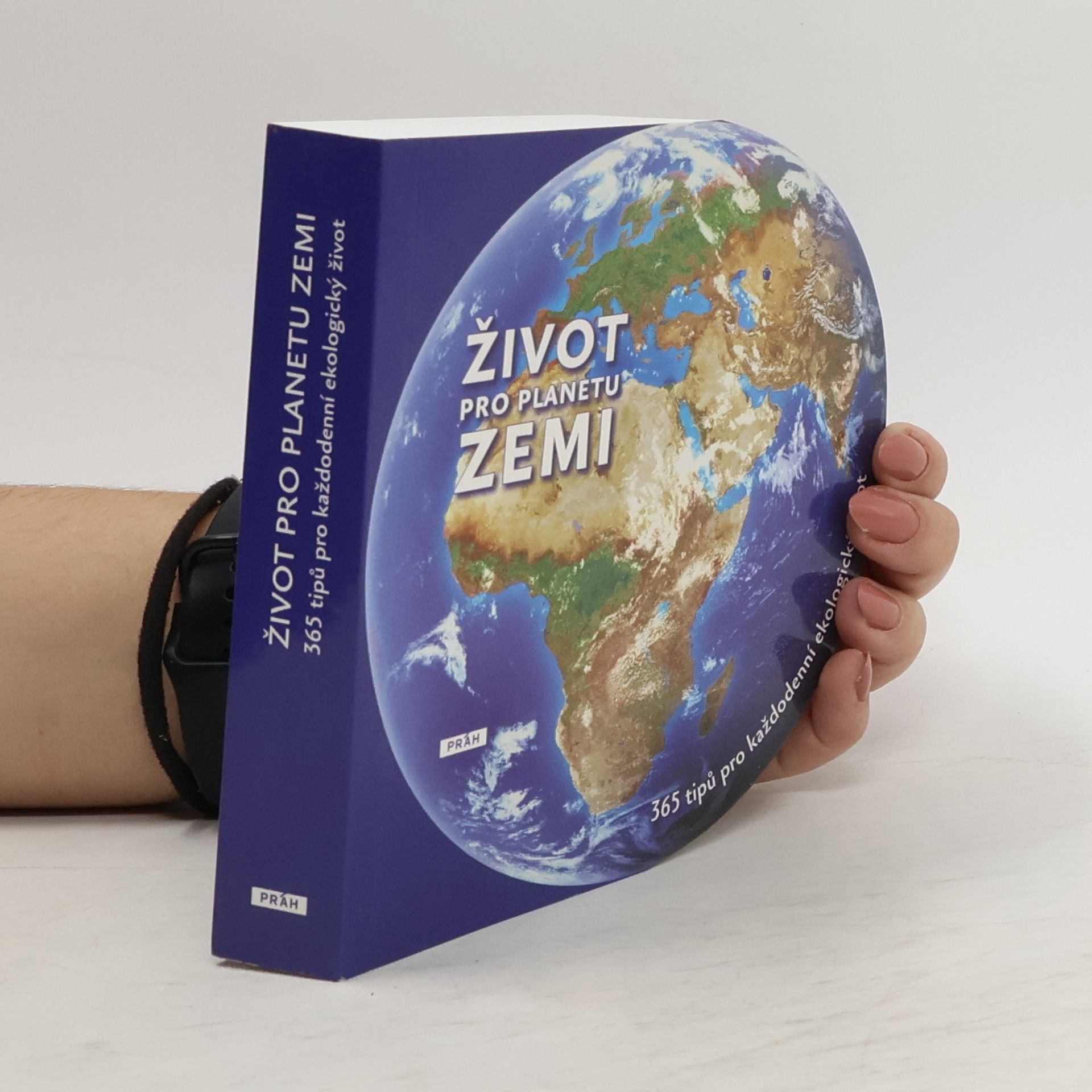 Noëlle Saugout Život pro planetu Zemi. 365 tipů pro každodenní ekologický život
