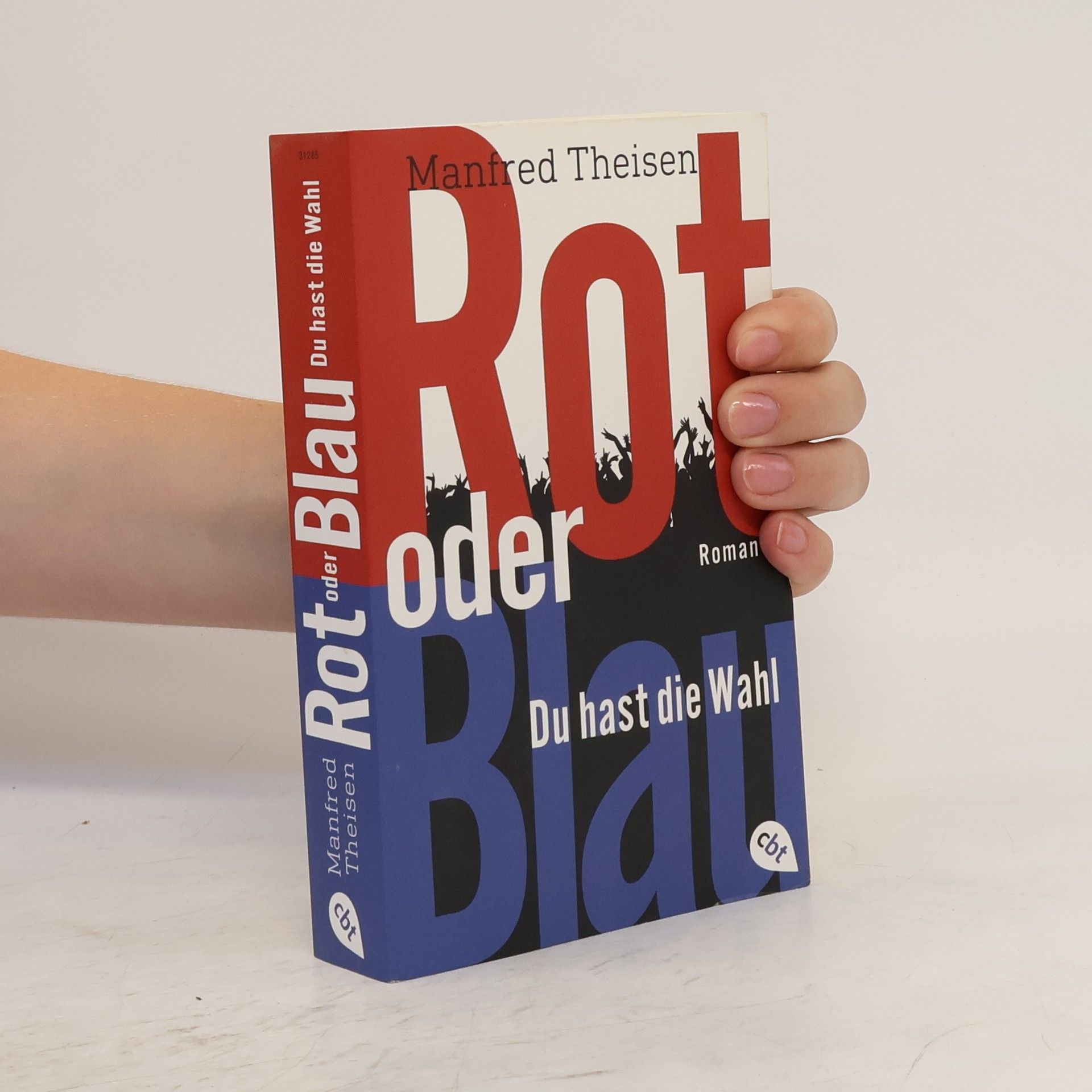 Manfred Theisen Rot oder blau - Du hast die Wahl