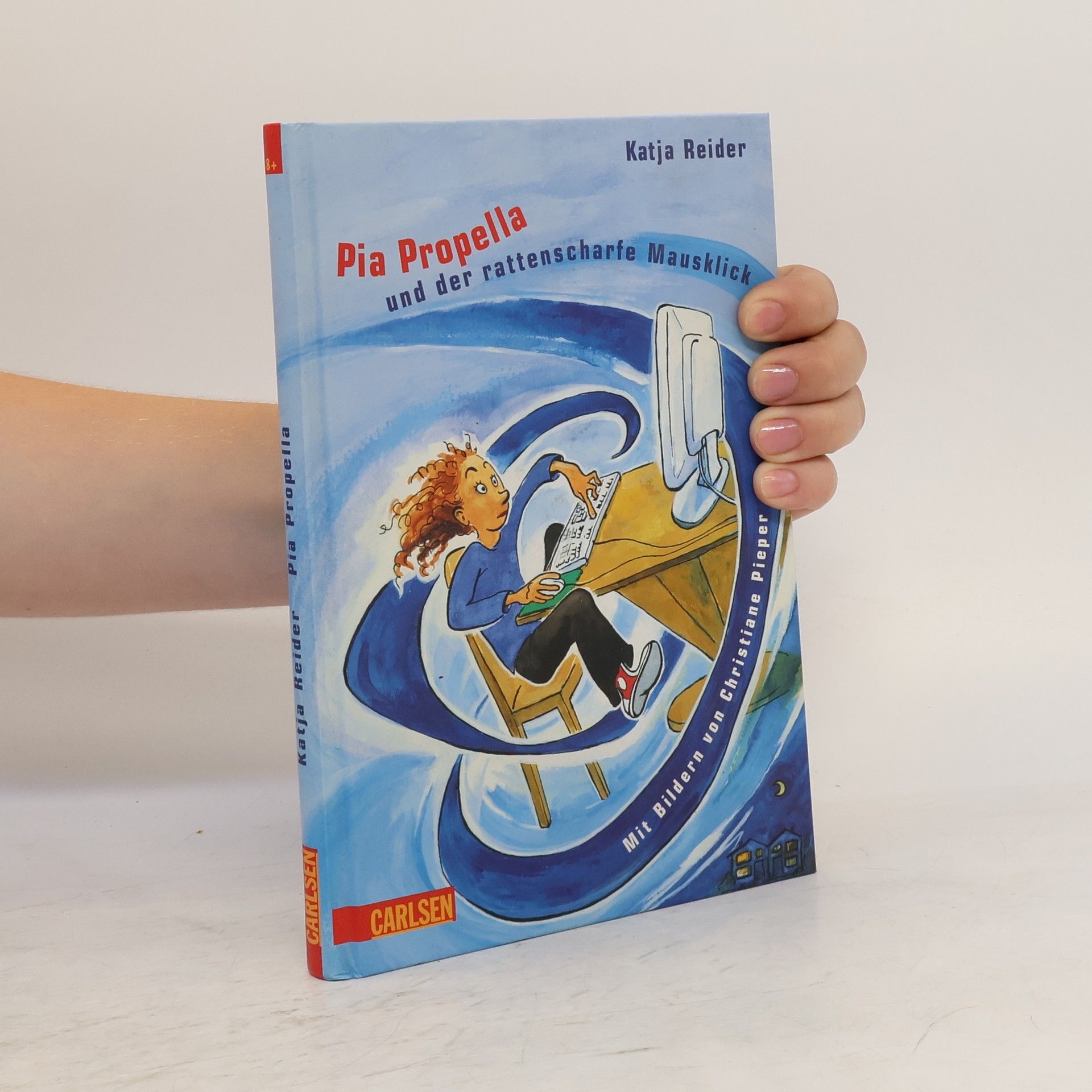 Katja Reider Pia Propella und der rattenscharfe Mausklick