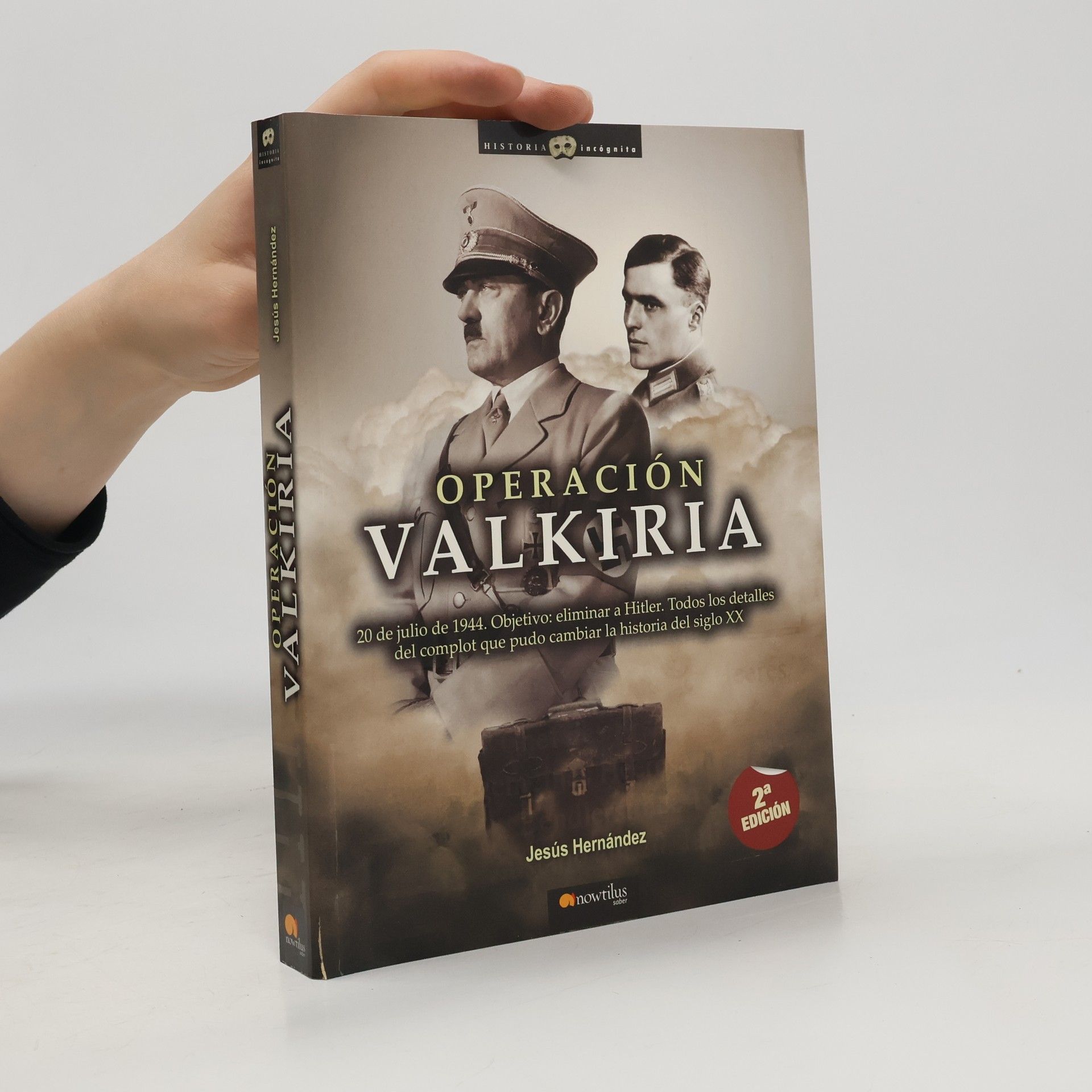 Jesús Hernández Operación Valkiria