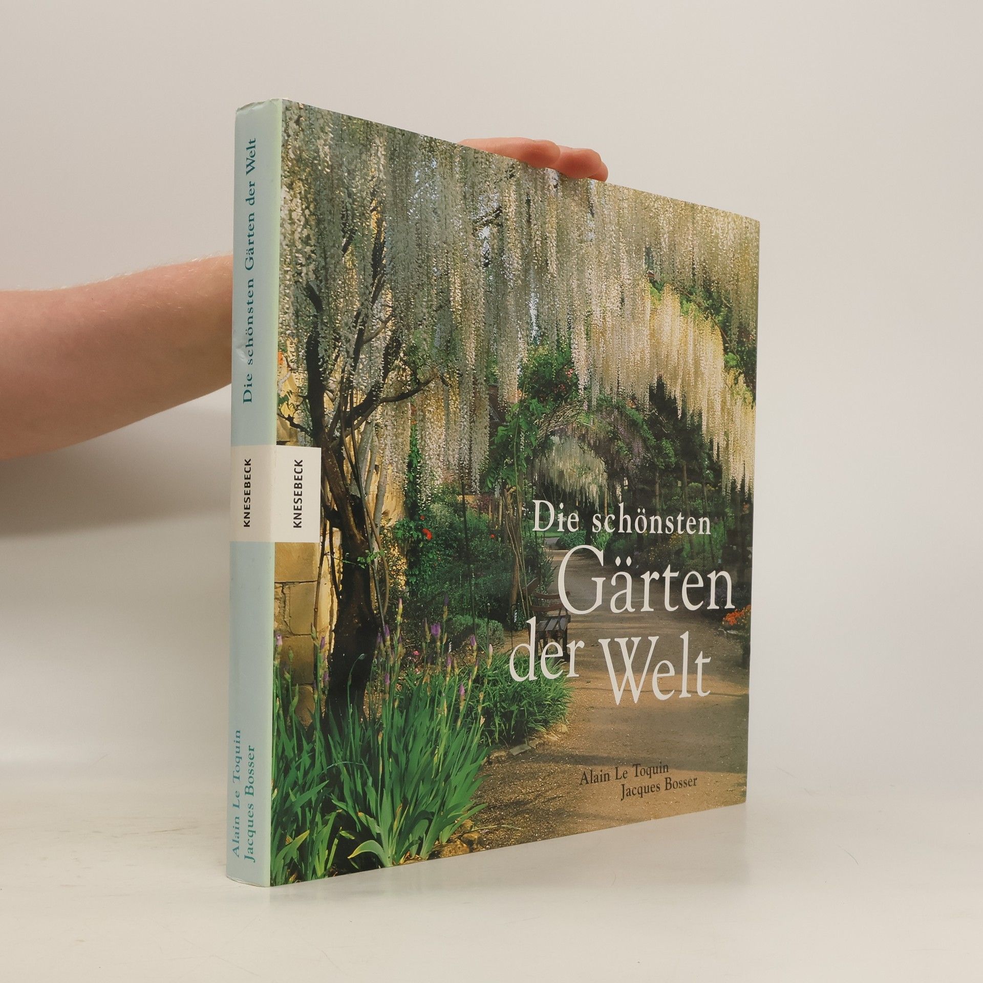 Alain Le Toquin Die schönsten Gärten der Welt