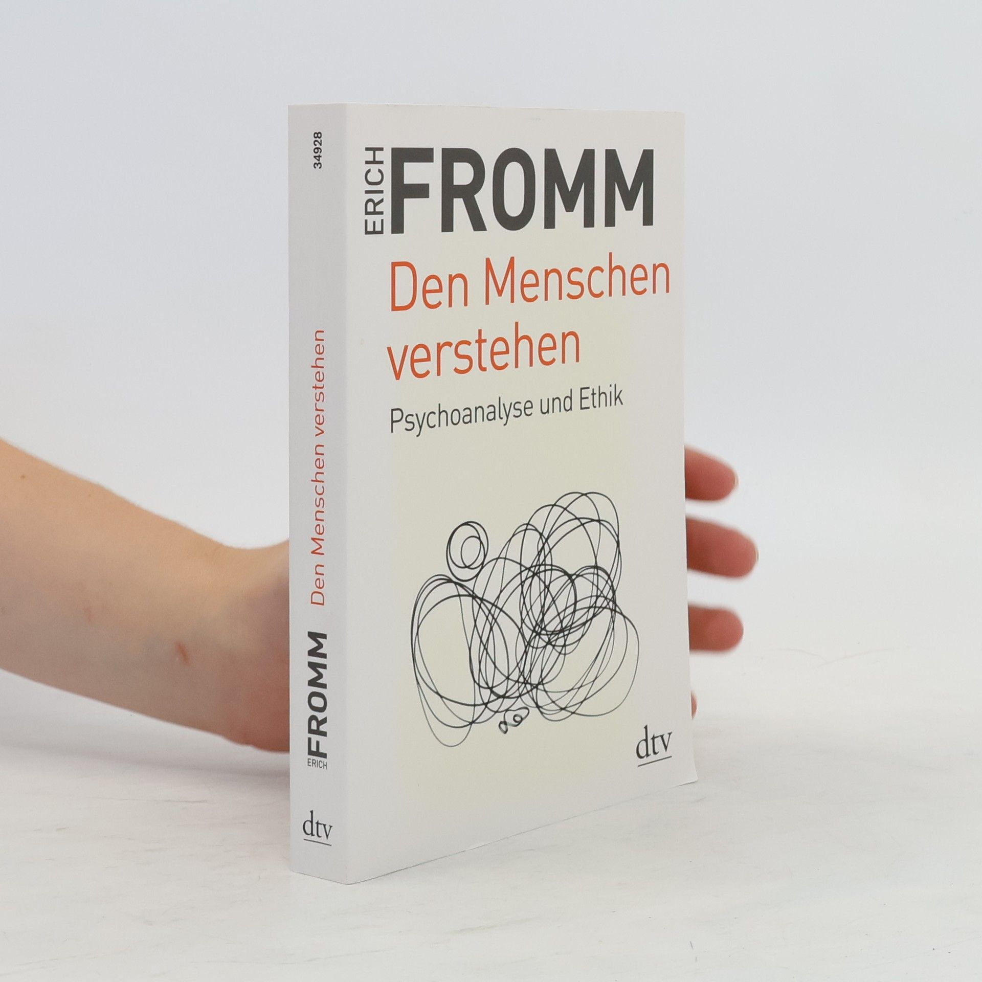 Erich Fromm Den Menschen verstehen
