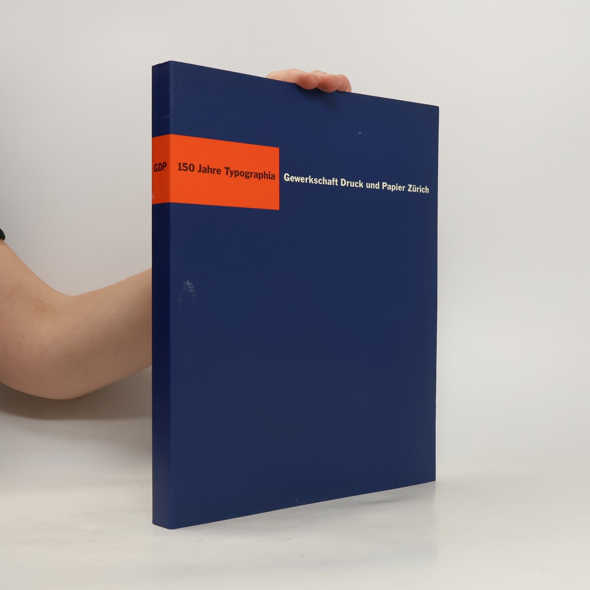 Various authors 150 Jahre Typographia. Gewerkschaft Druck und Papier Zürich