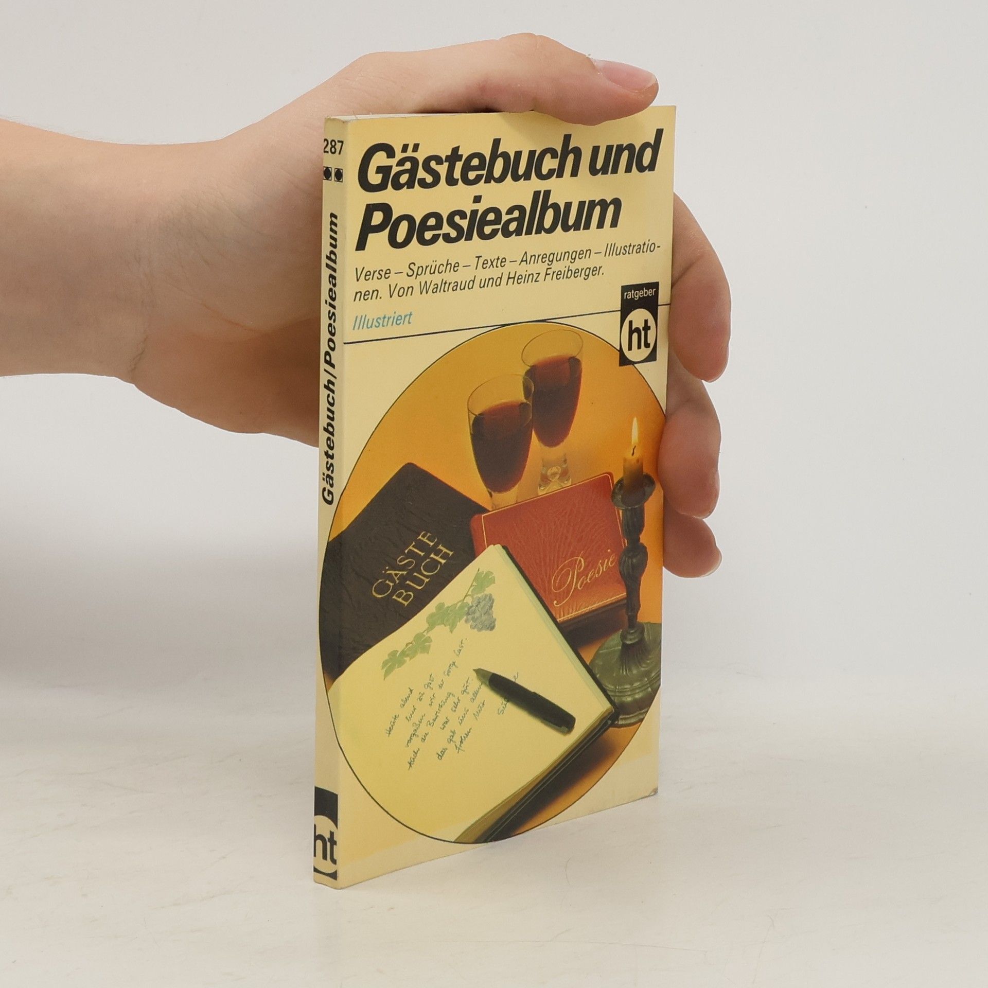 Waltraud Freiberger Gästebuch und Poesiealbum