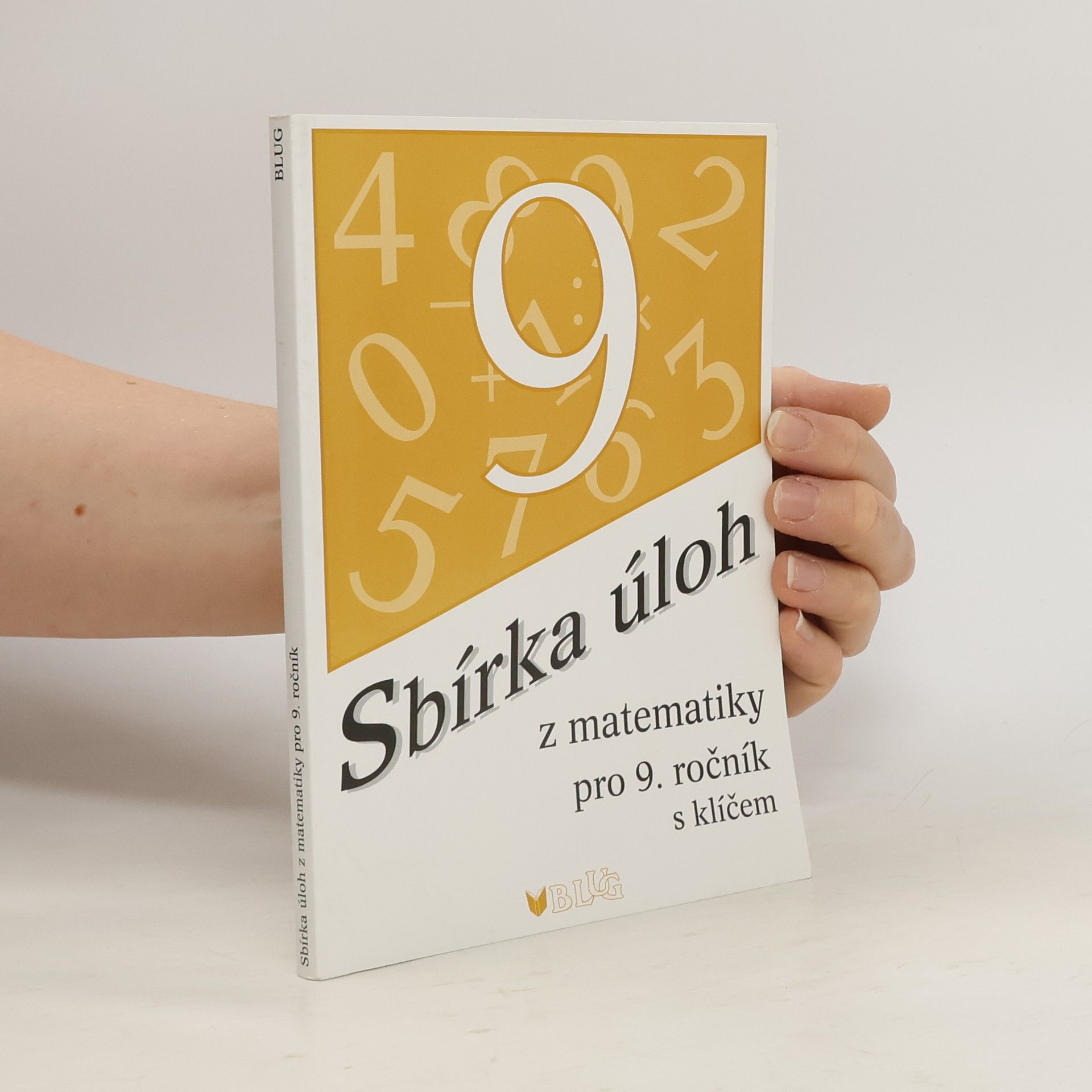 Emílie Ženatá Sbírka úloh z matematiky pro 9. ročník: s klíčem