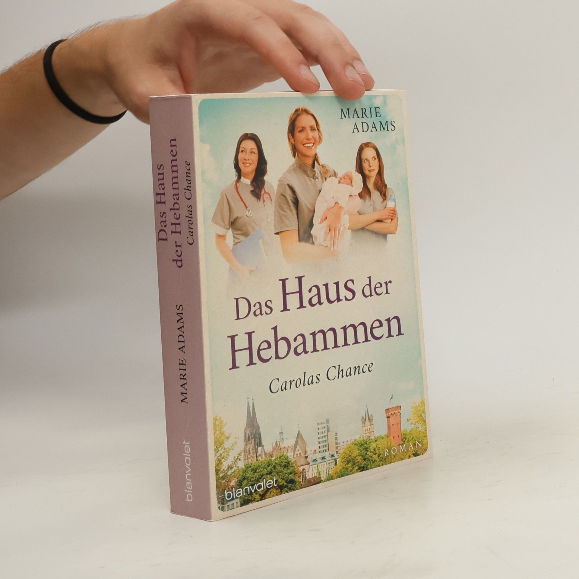 Marie Adams Das Haus der Hebammen - Carolas Chance