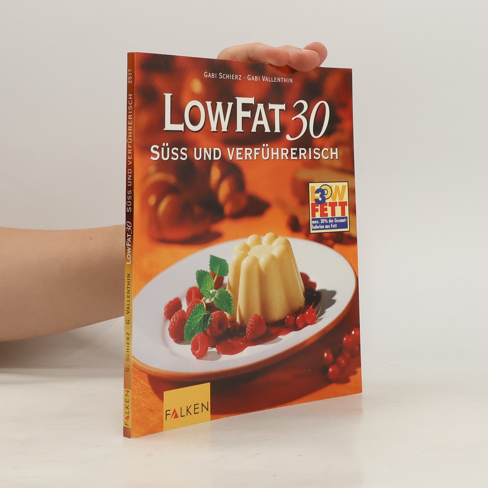 Gabi Schierz Low fat 30 - süss und verführerisch
