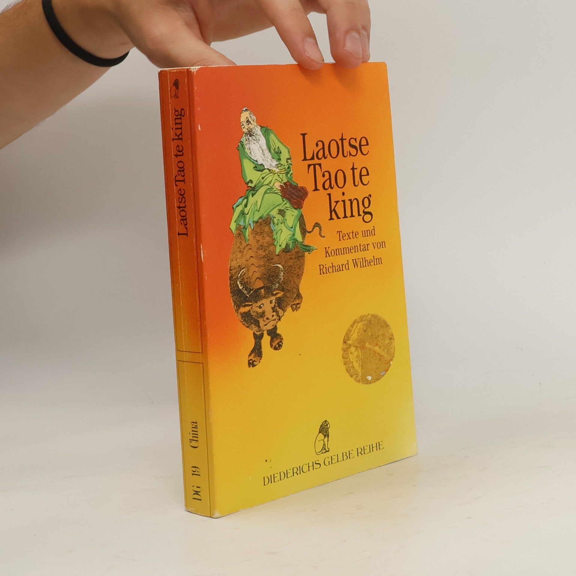 Richard Wilhelm Laotse Tao te king: Texte und Kommentar