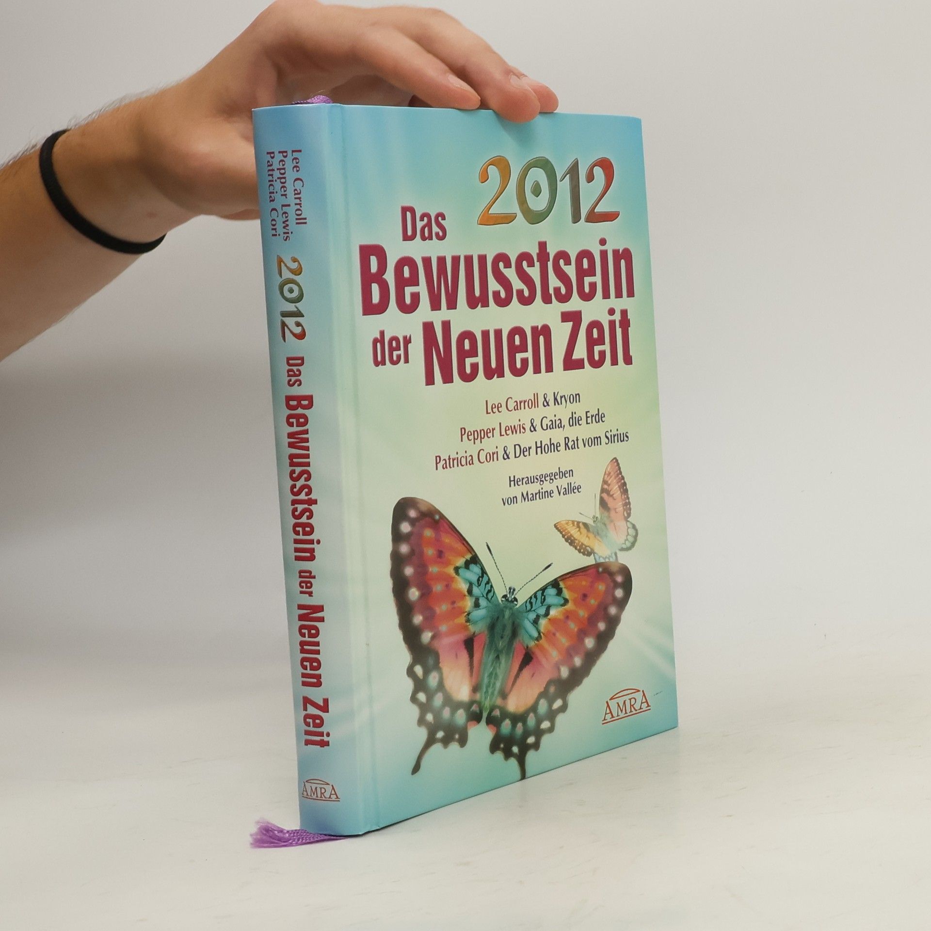 Lee Carroll 2012 - das Bewusstsein der neuen Zeit