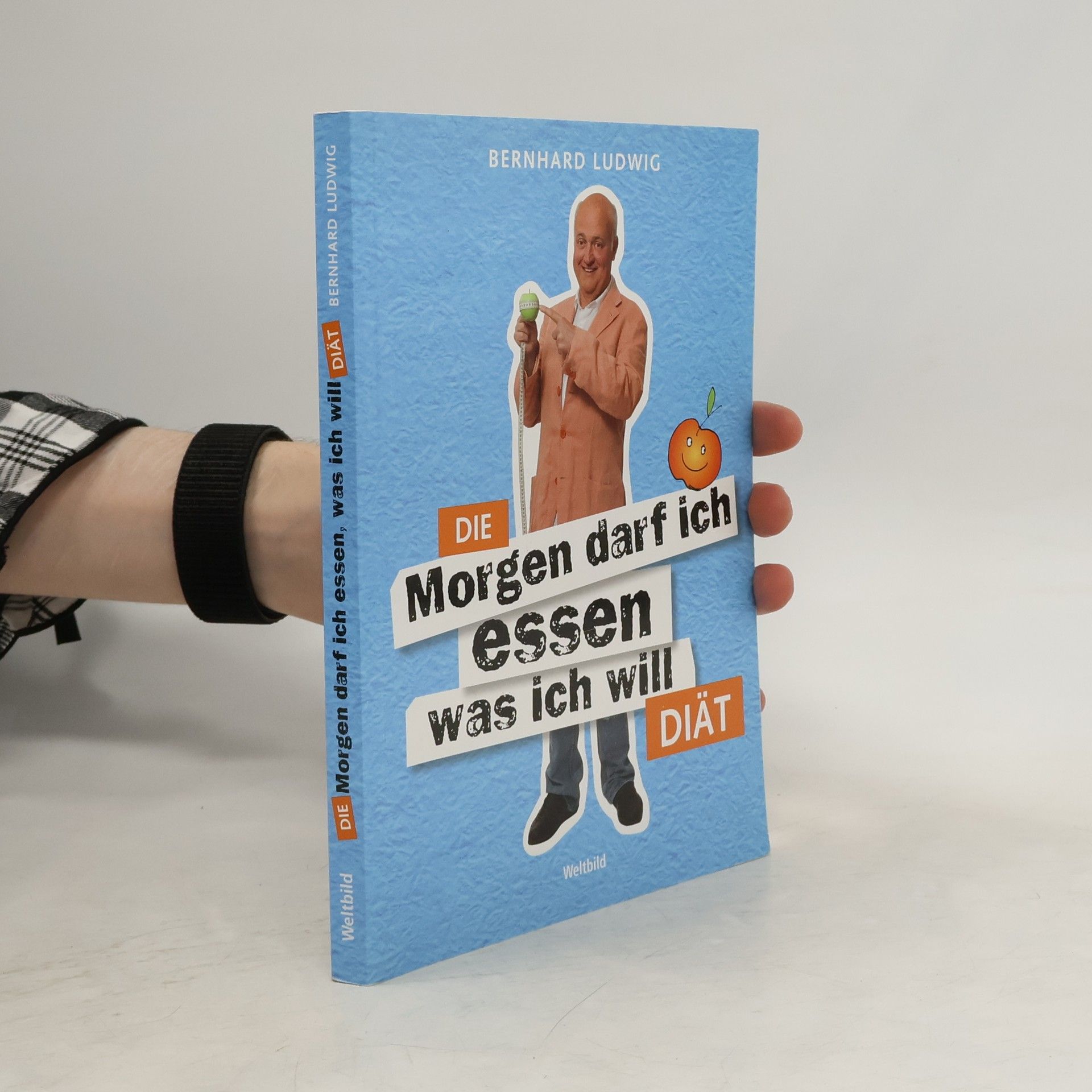 Bernhard Ludwig Die Morgen darf ich essen was ich will Diät