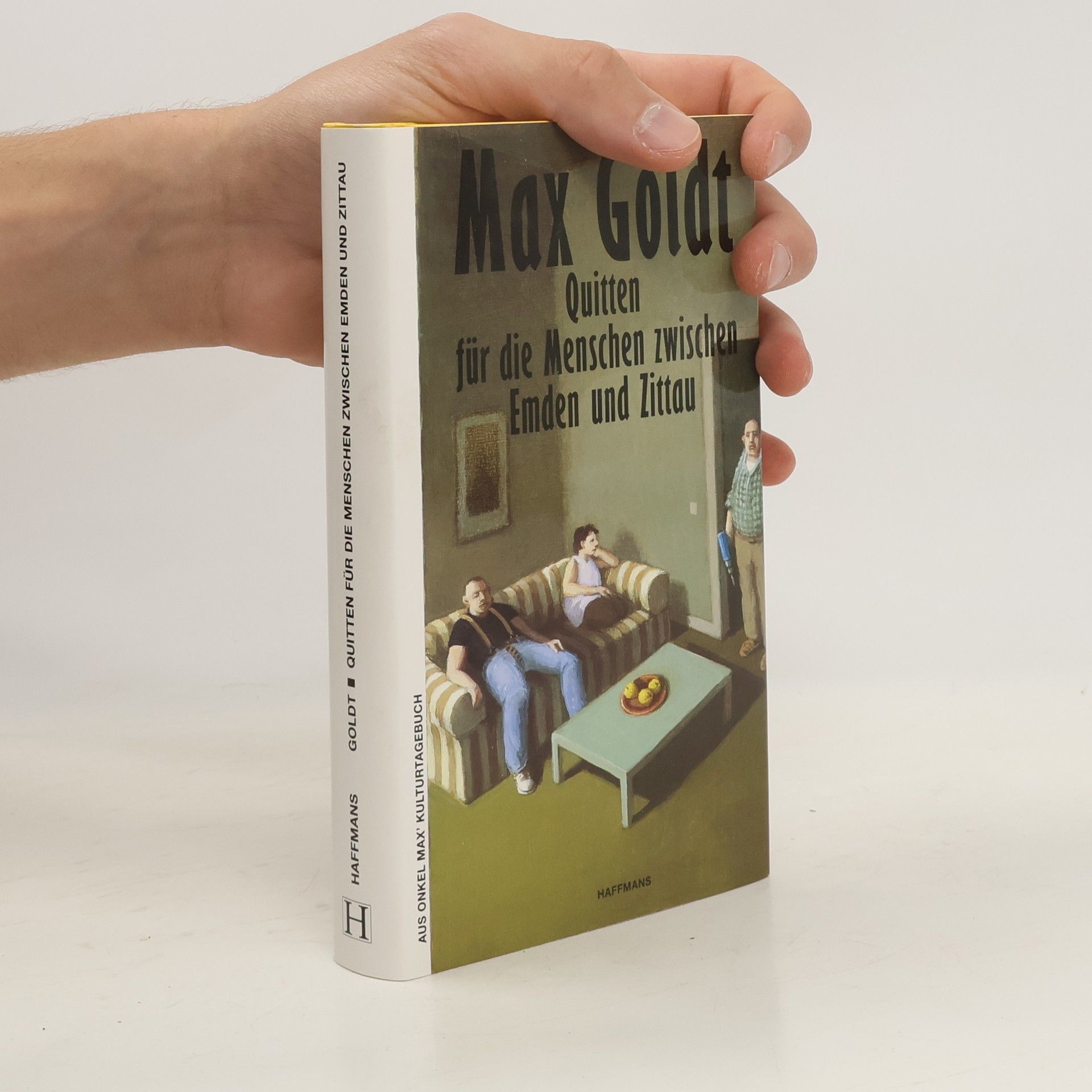 Max Goldt Quitten für die Menschen zwischen Emden und Zittau