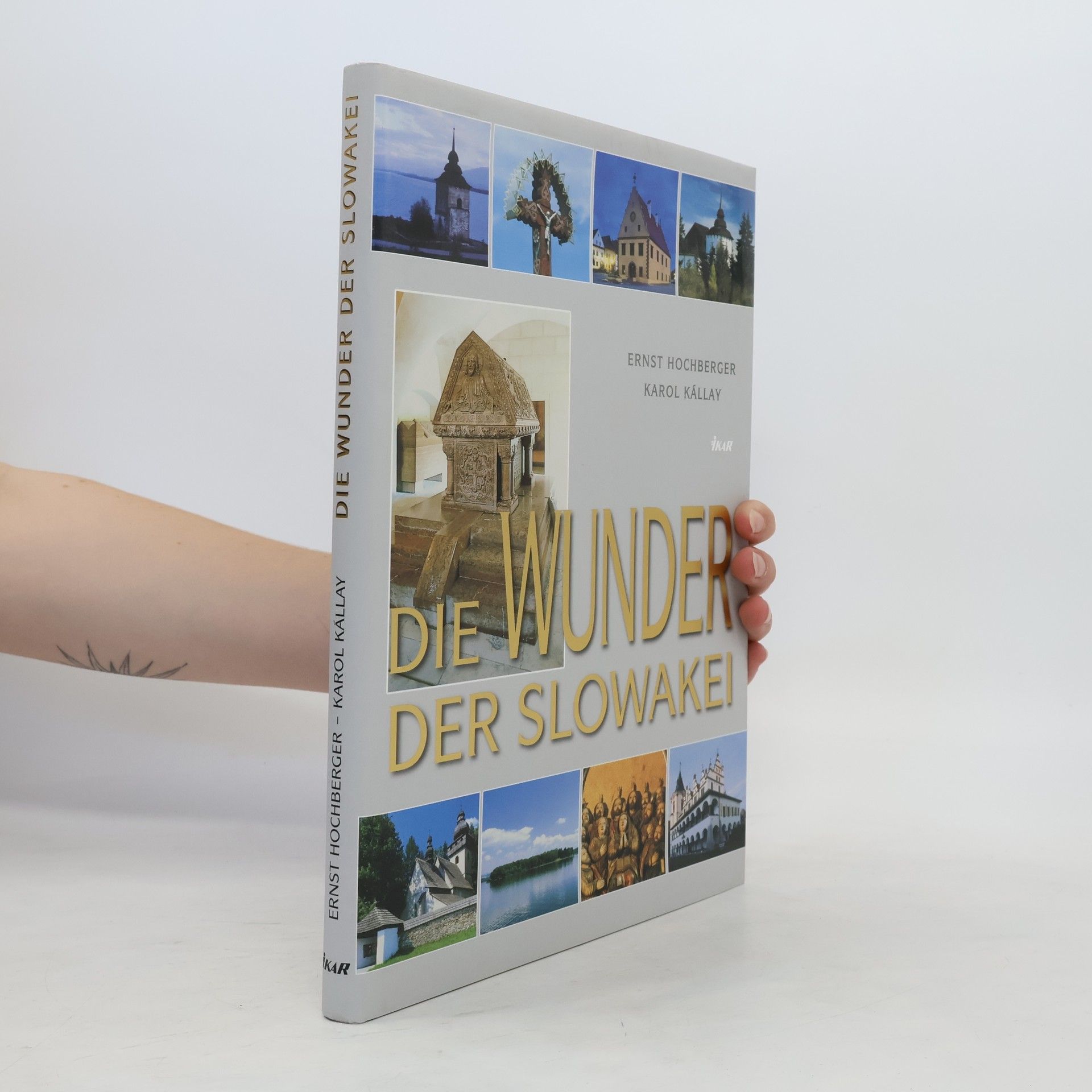 Karol Kállay Die Wunder der Slowakei