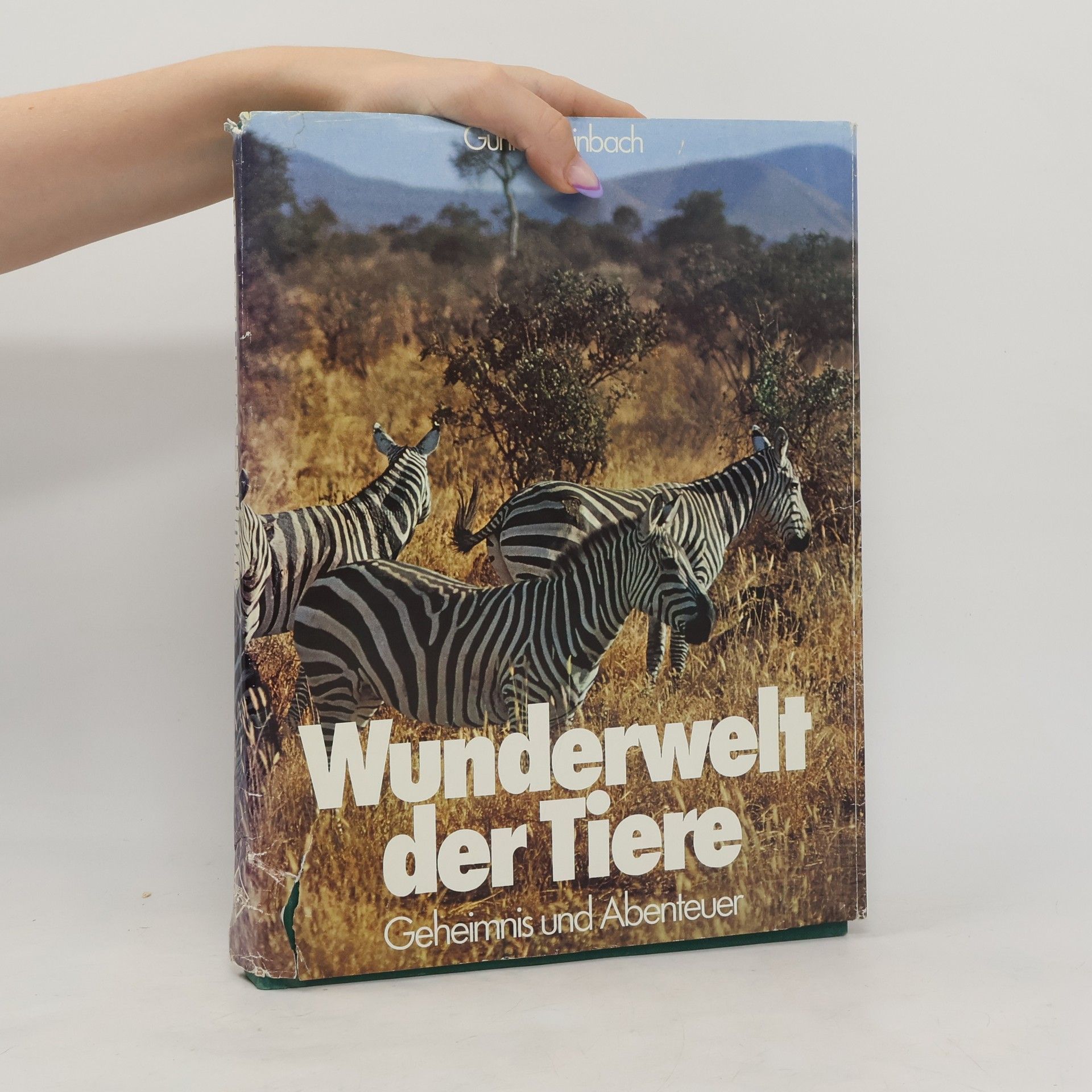 Gunter Steinbach Wunderwelt der Tiere