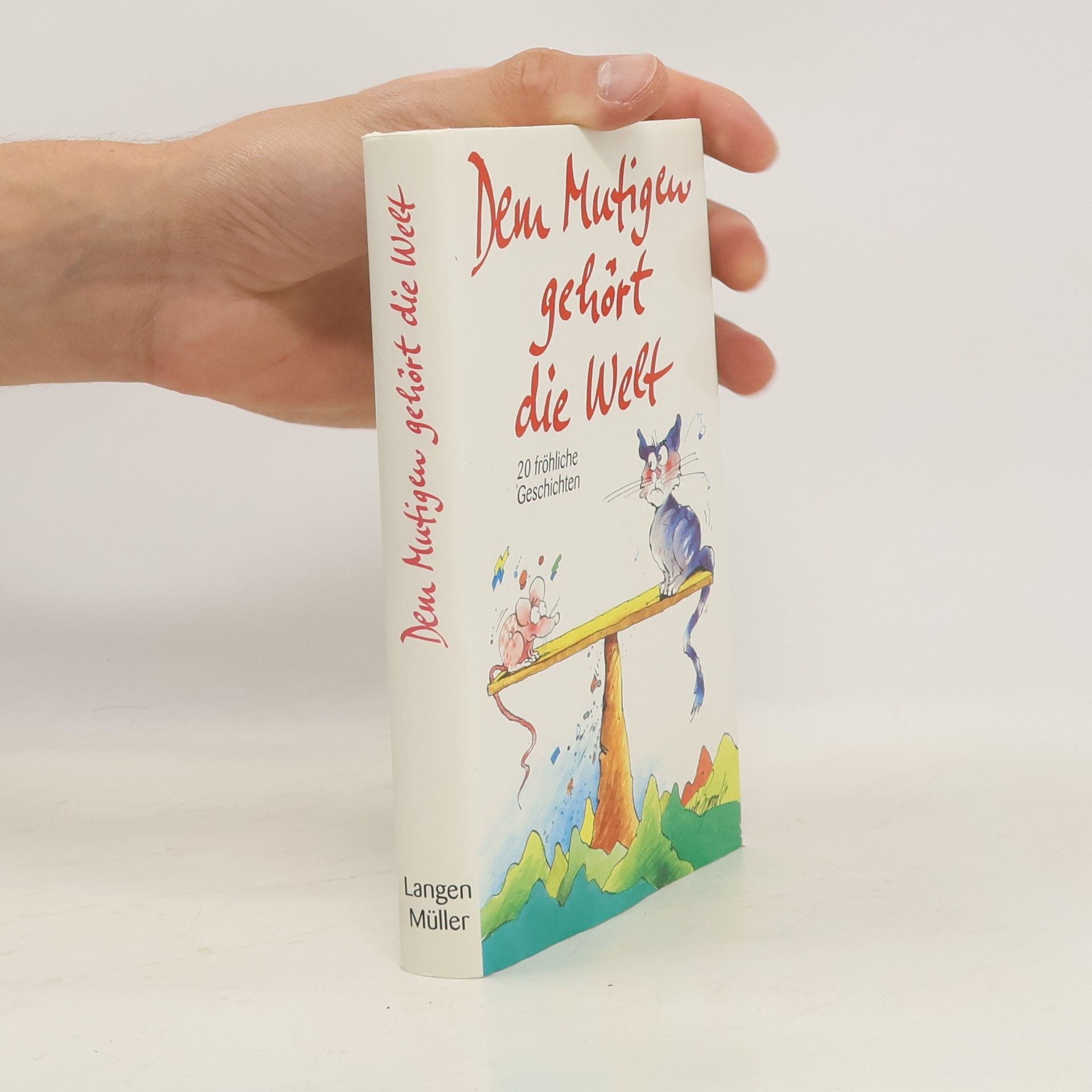 Brigitte Sinhuber Dem Mutigen gehört die Welt
