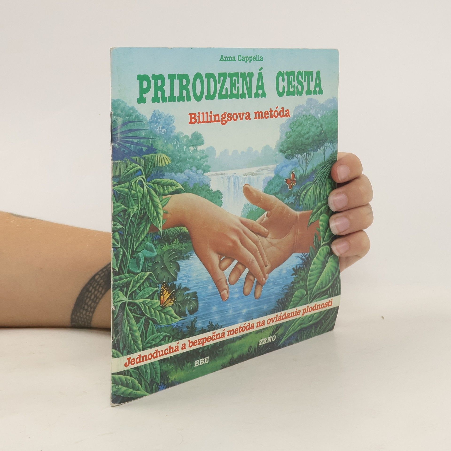 Anna Cappella Prirodzená cesta. Billingsova ovulačná metóda