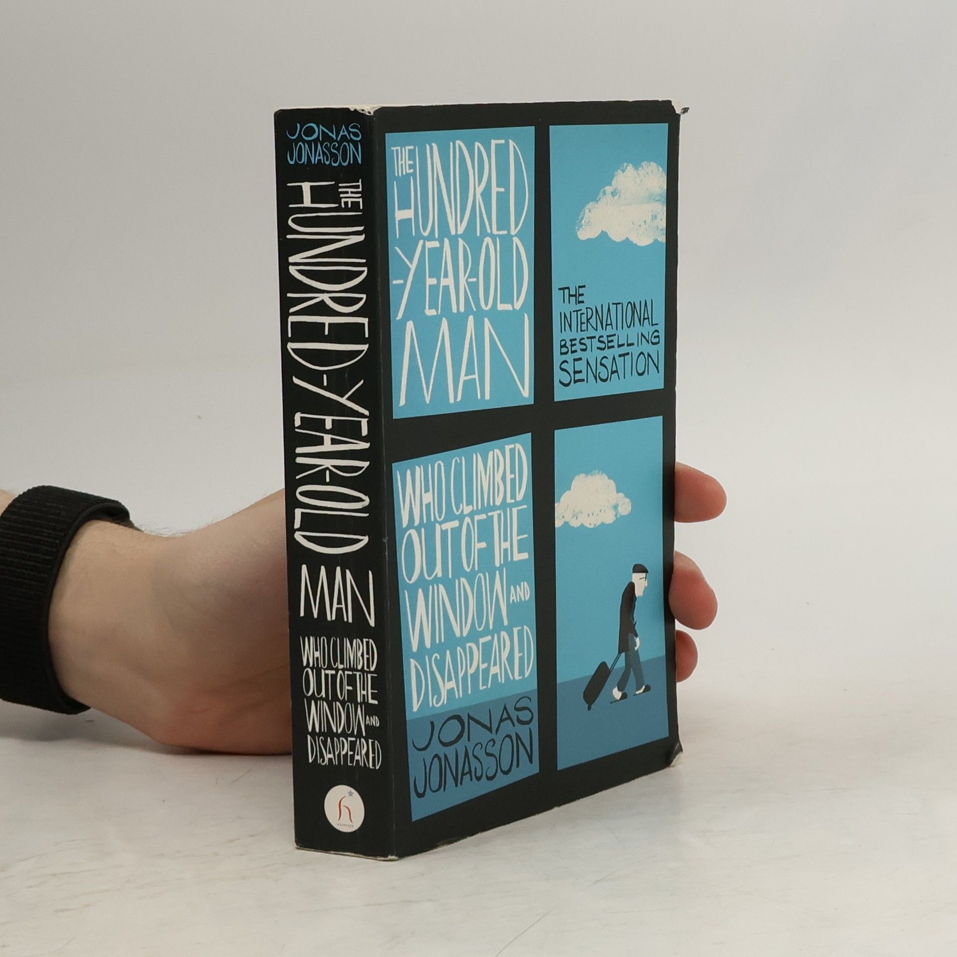 Jonas Jonasson The Hundred-Year-Old Man Who Climbed Out of the Window and Disappeared