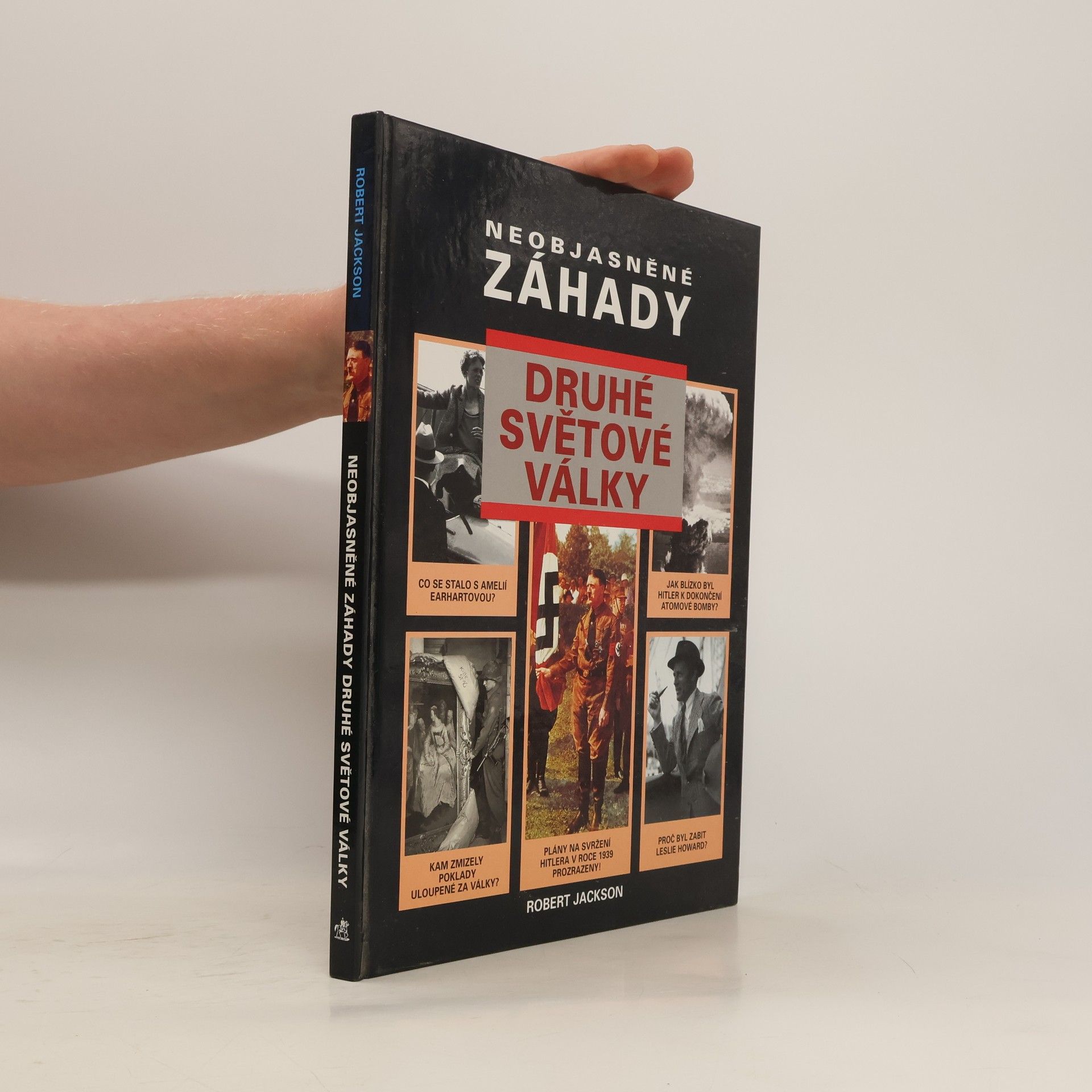 Robert Jackson Neobjasněné záhady druhé světové války