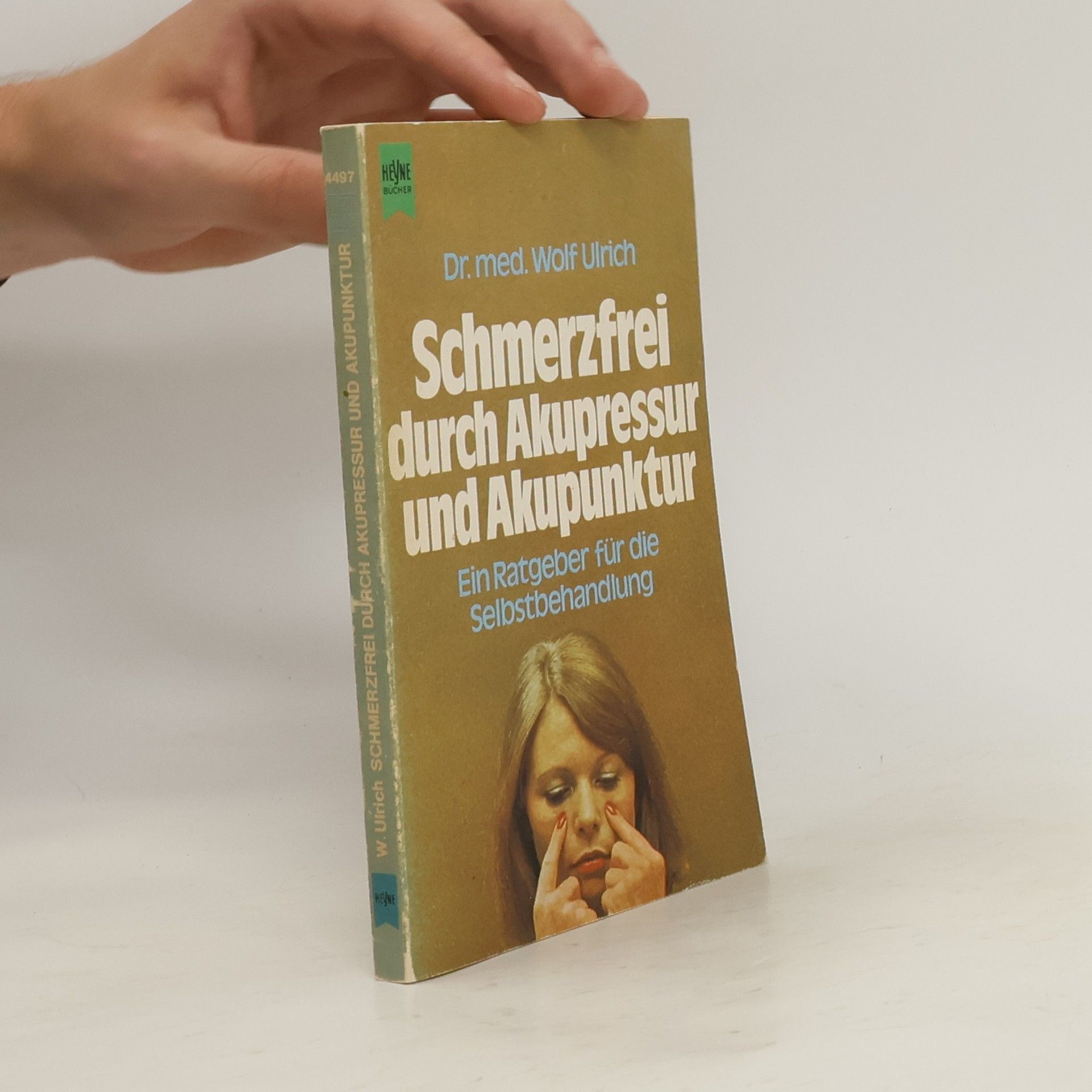 Wolf-Ulrich Cropp Schmerzfrei durch Akupressur und Akupunktur