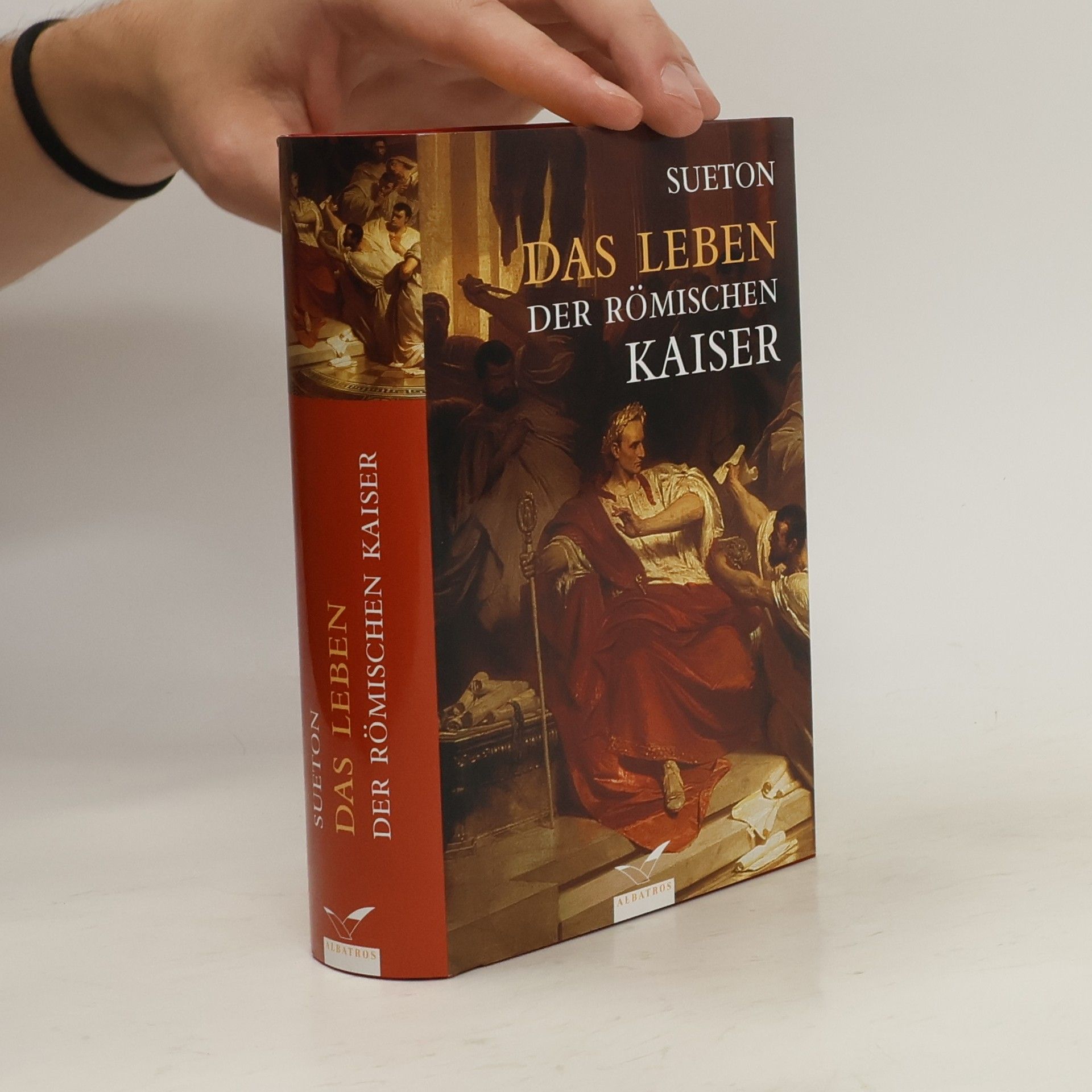 Gaius Suetonius Tranquillus Das Leben der römischen Kaiser