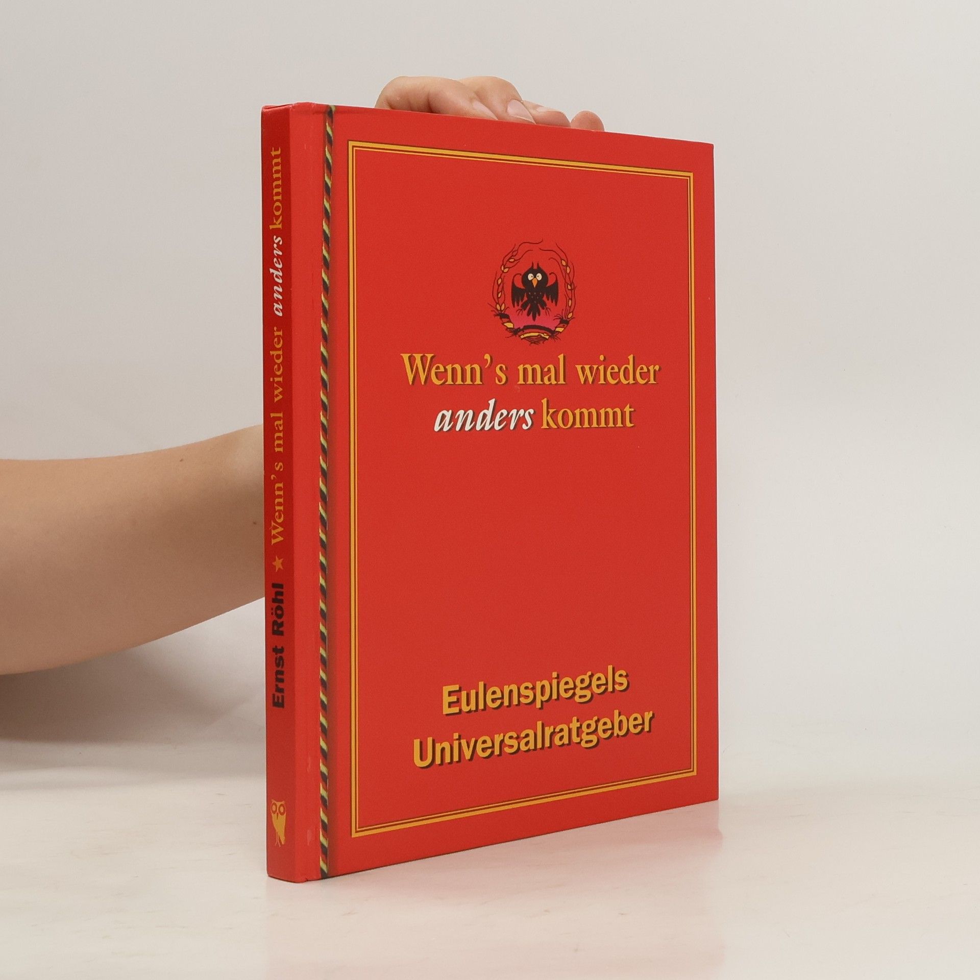 Ernst Röhl Wenn's mal wieder anders kommt