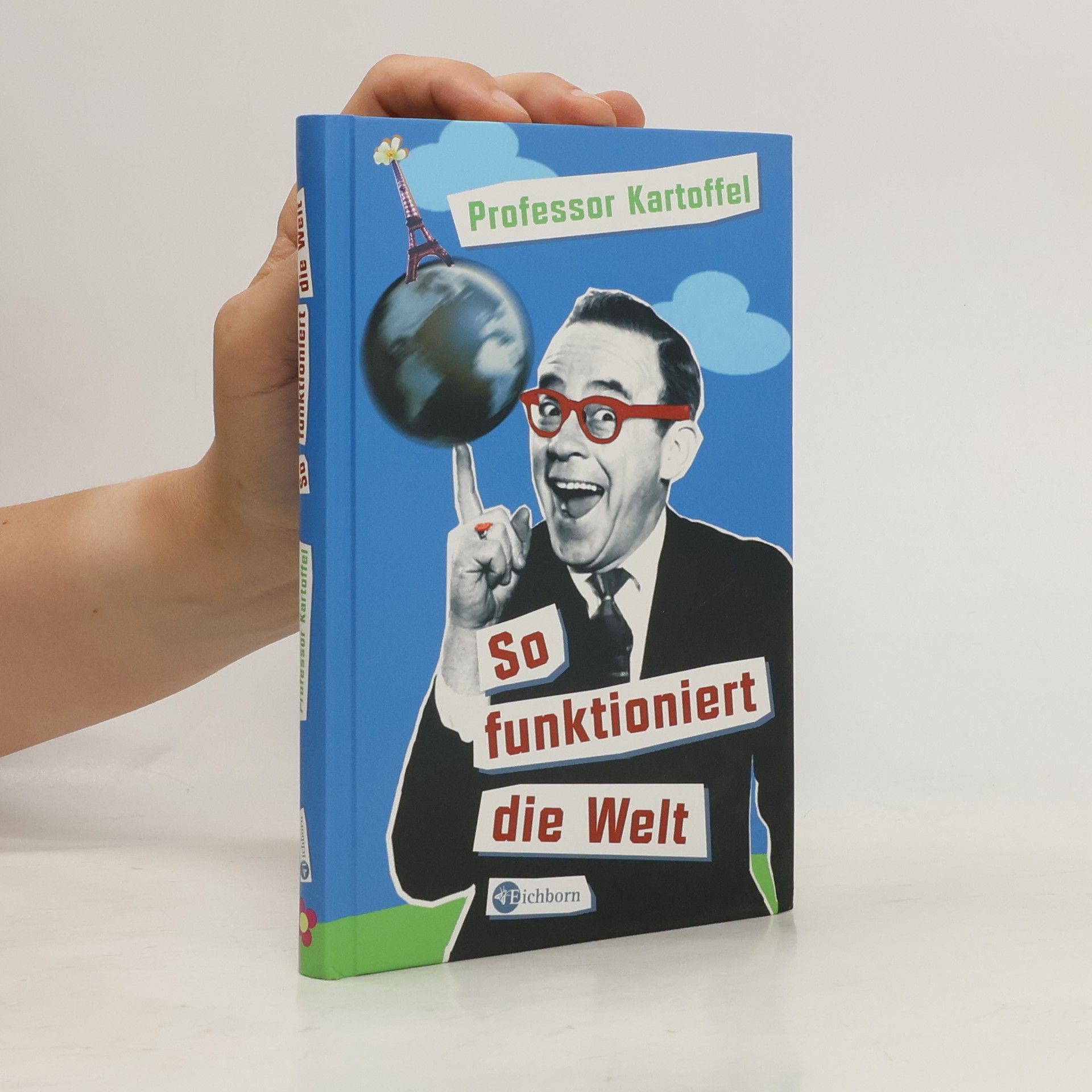 Hans Kantereit Prof. Kartoffel - so funktioniert die Welt