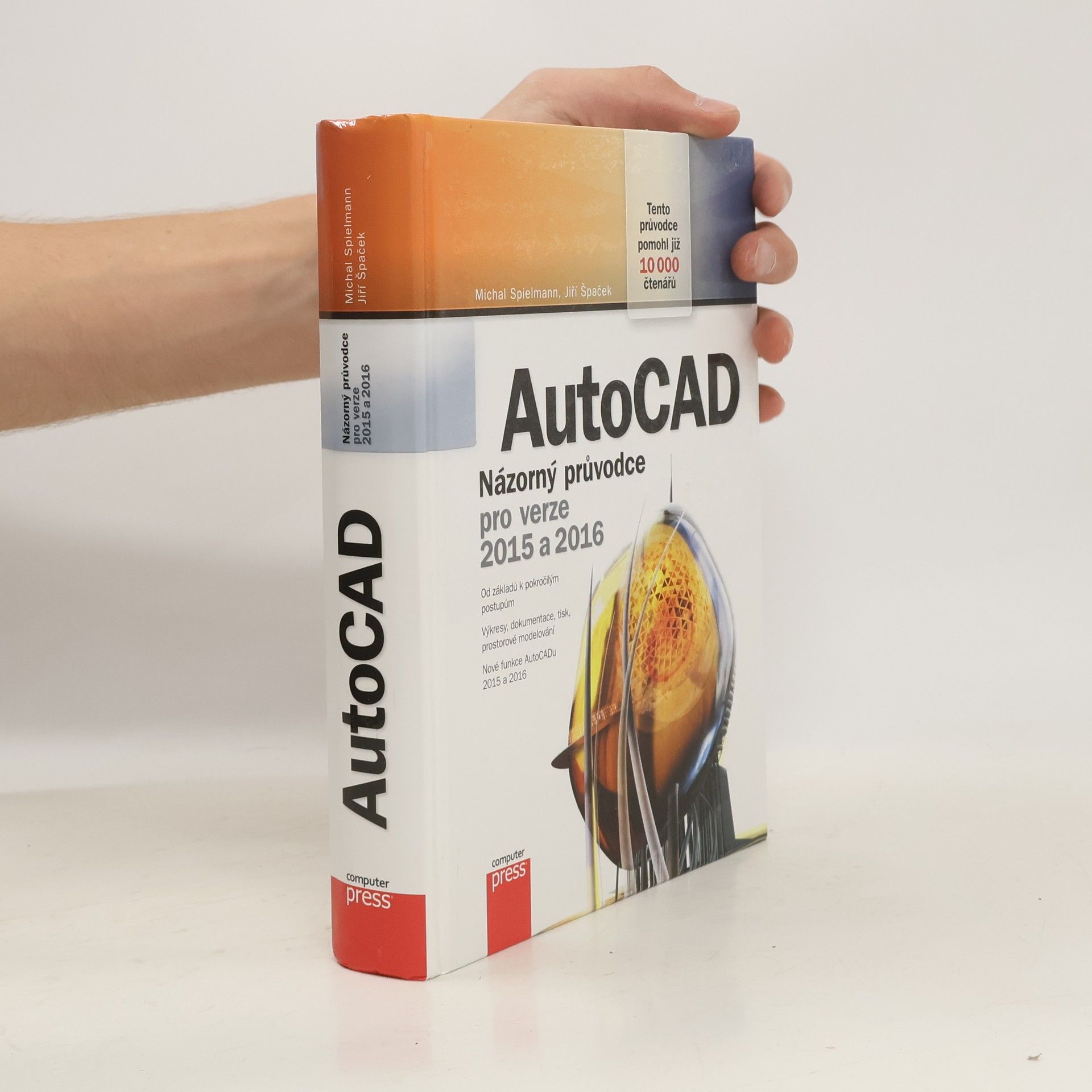 Michal Spielmann AutoCAD: Názorný průvodce pro verze 2015 a 2016