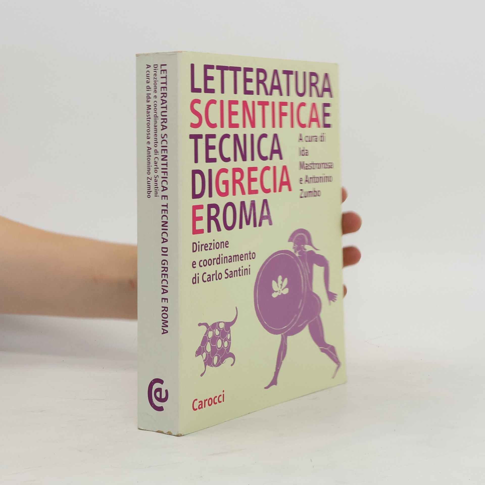 Ida Mastrorosa Letteratura scientifica e tecnica di Grecia e Roma