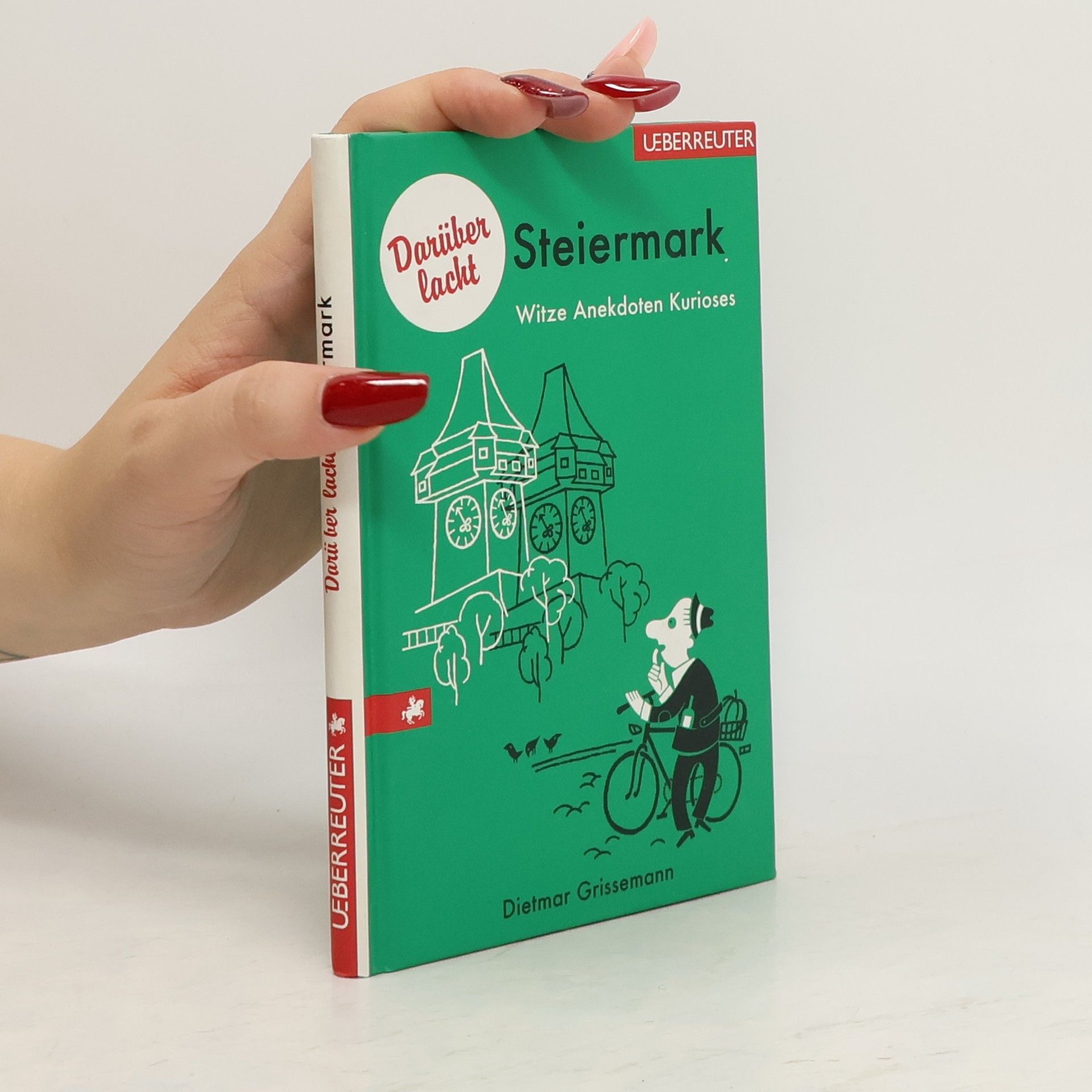 Dietmar Grissemann Darüber lacht Steiermark