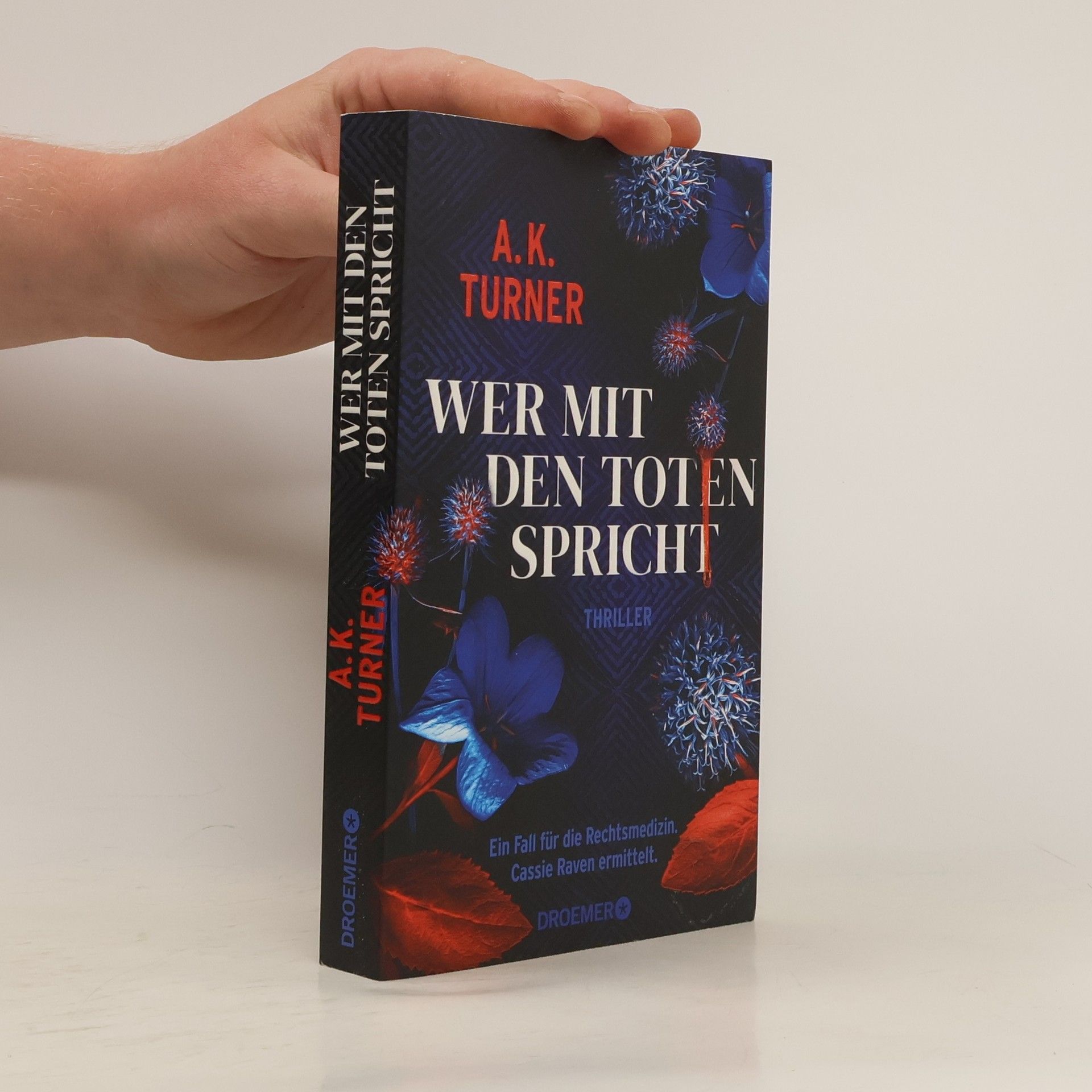 A. K. Turner Wer mit den Toten spricht