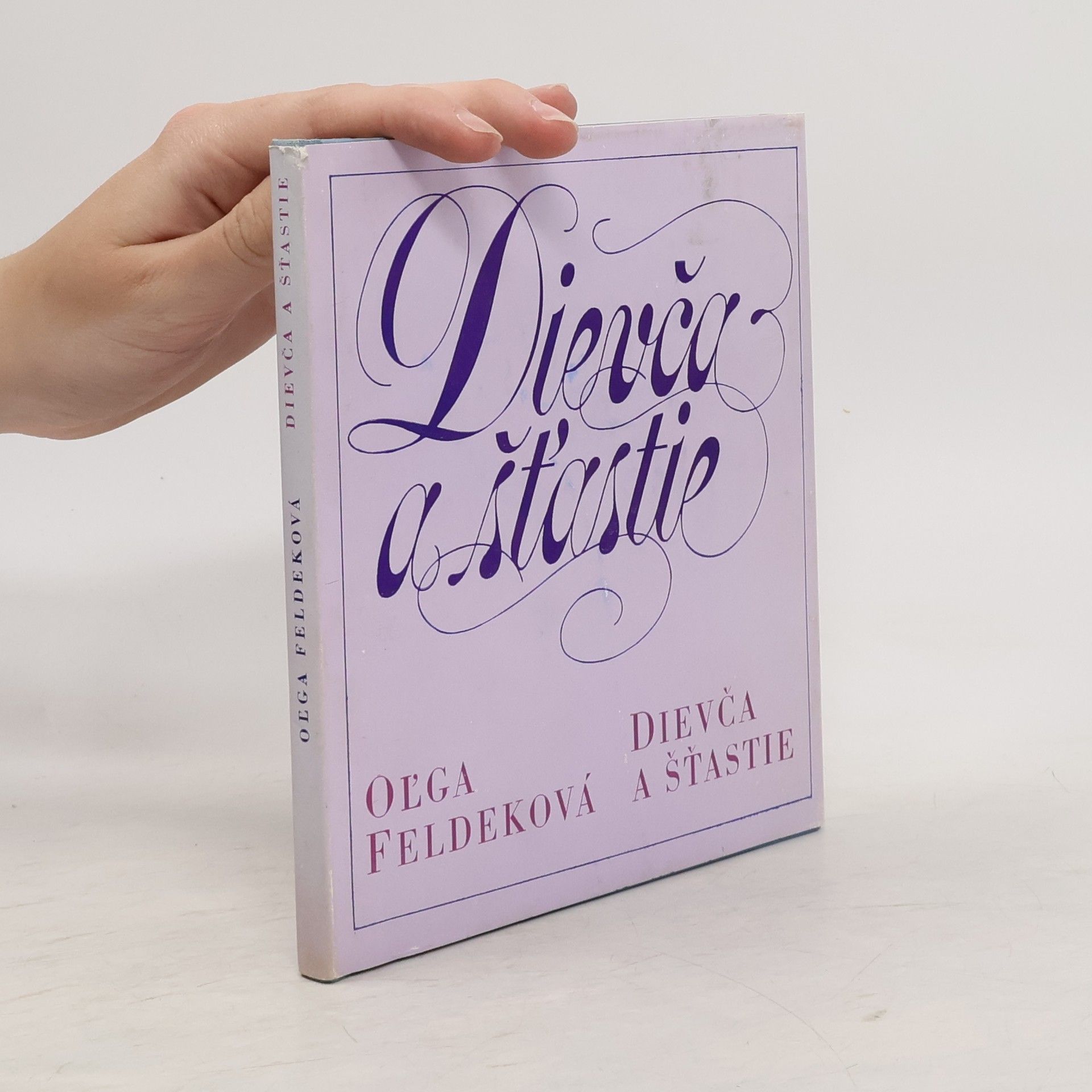 Oľga Feldeková Dievča a šťastie