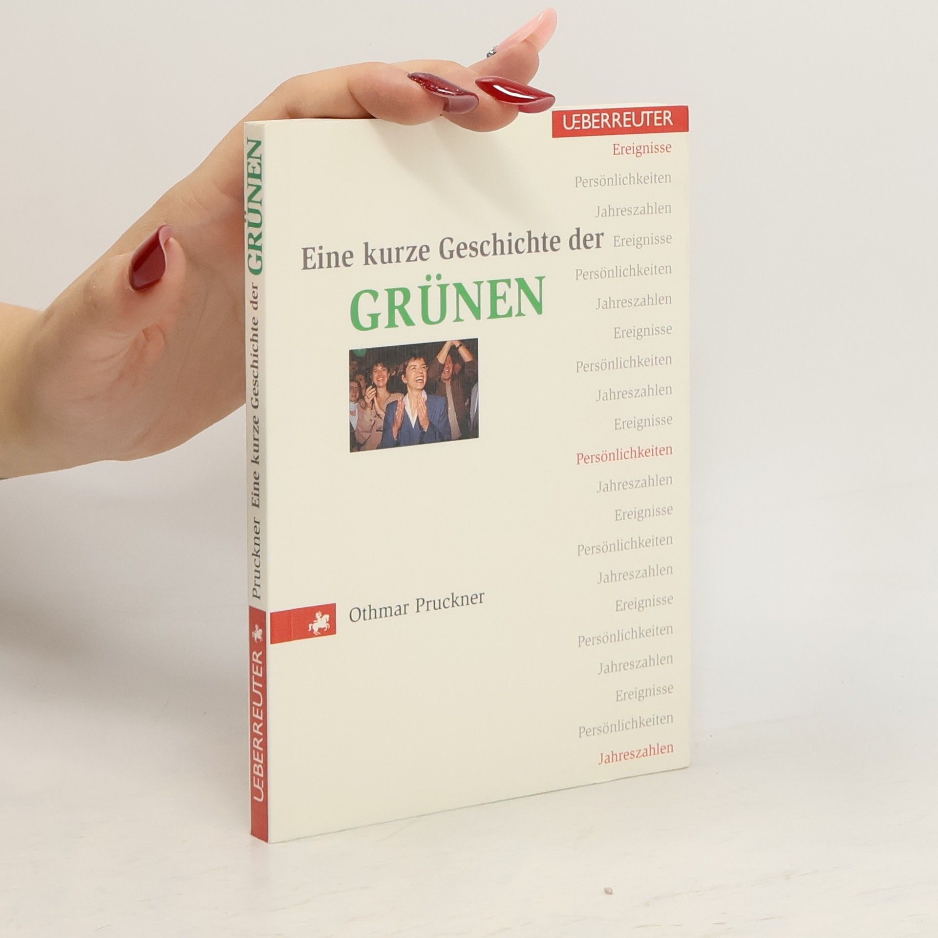 Othmar Pruckner Eine kurze Geschichte der Grünen