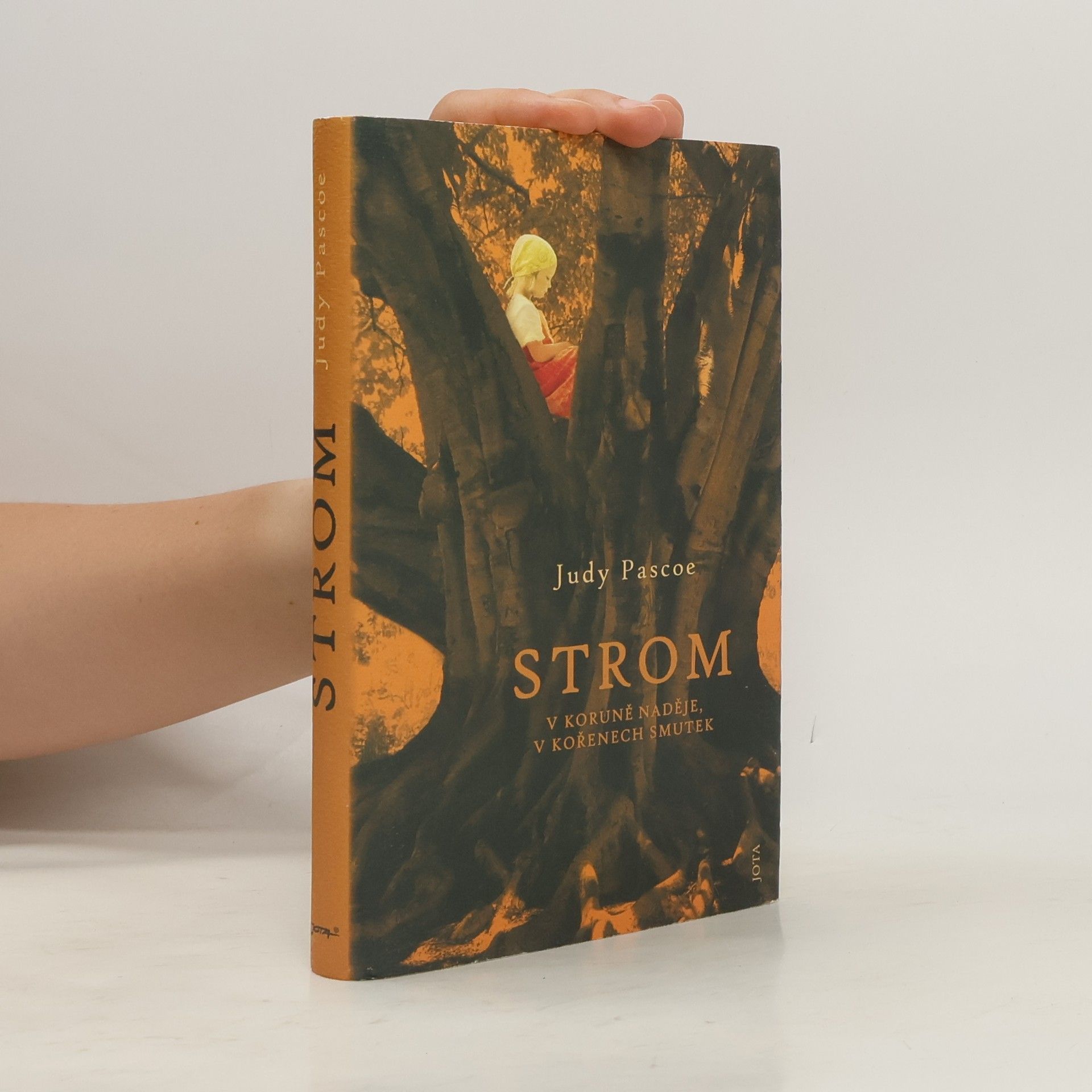 Judy Pascoe Strom. V koruně naděje, v kořenech smutek