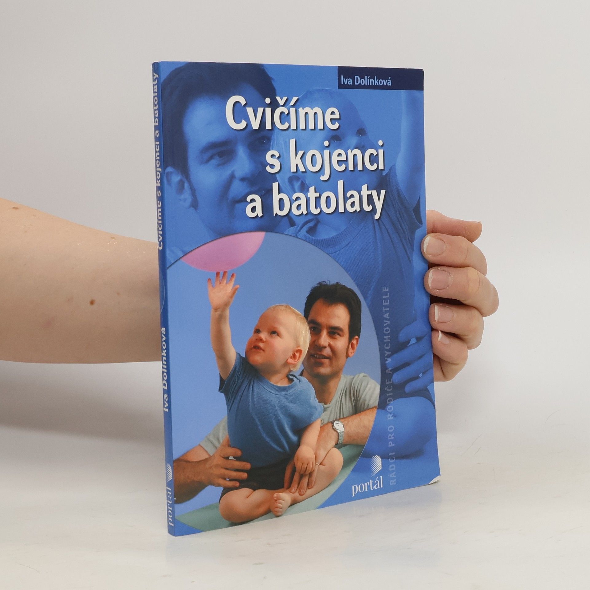 Iva Dolínková Cvičíme s kojenci a batolaty