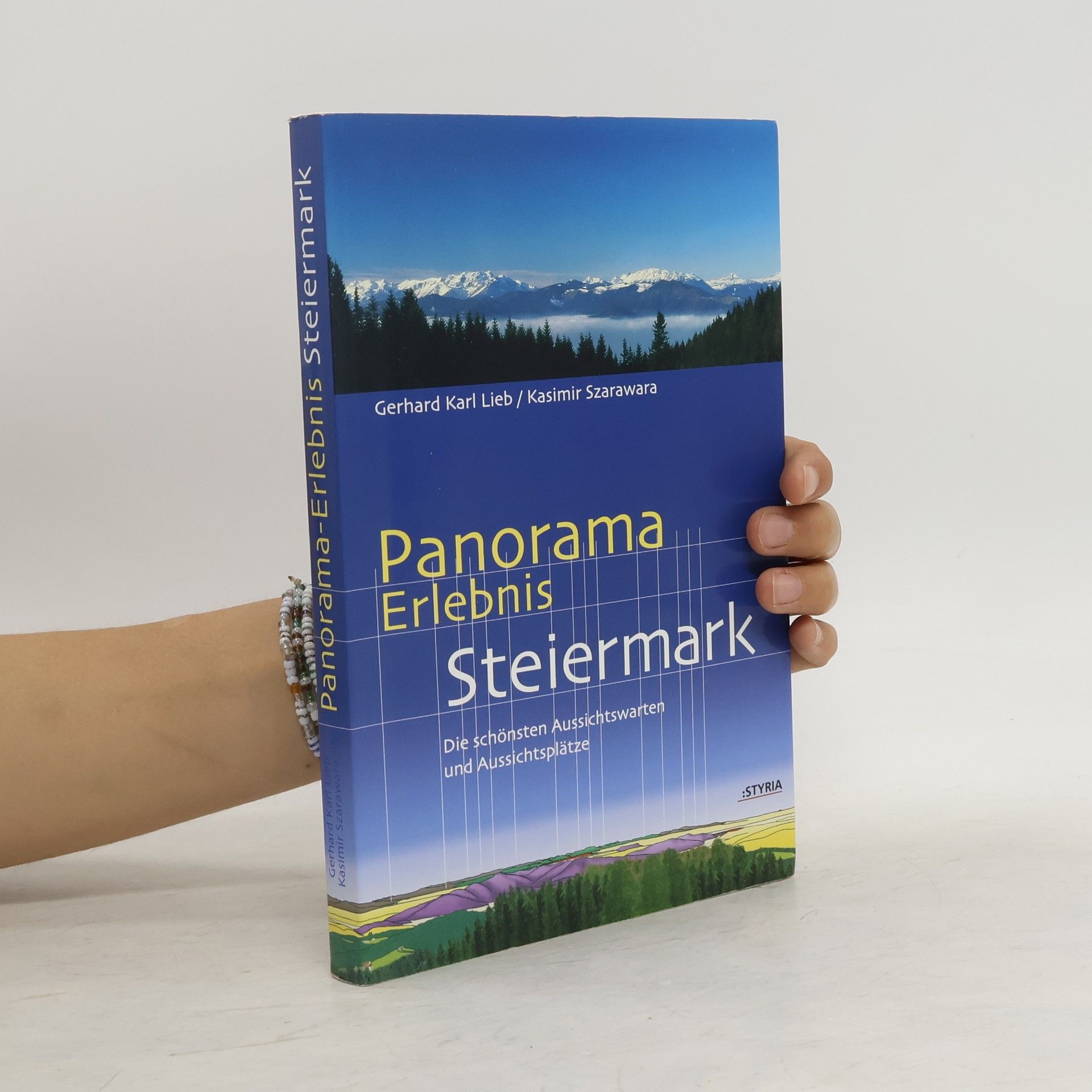 Gerhard Karl Lieb Panorama-Erlebnis Steiermark