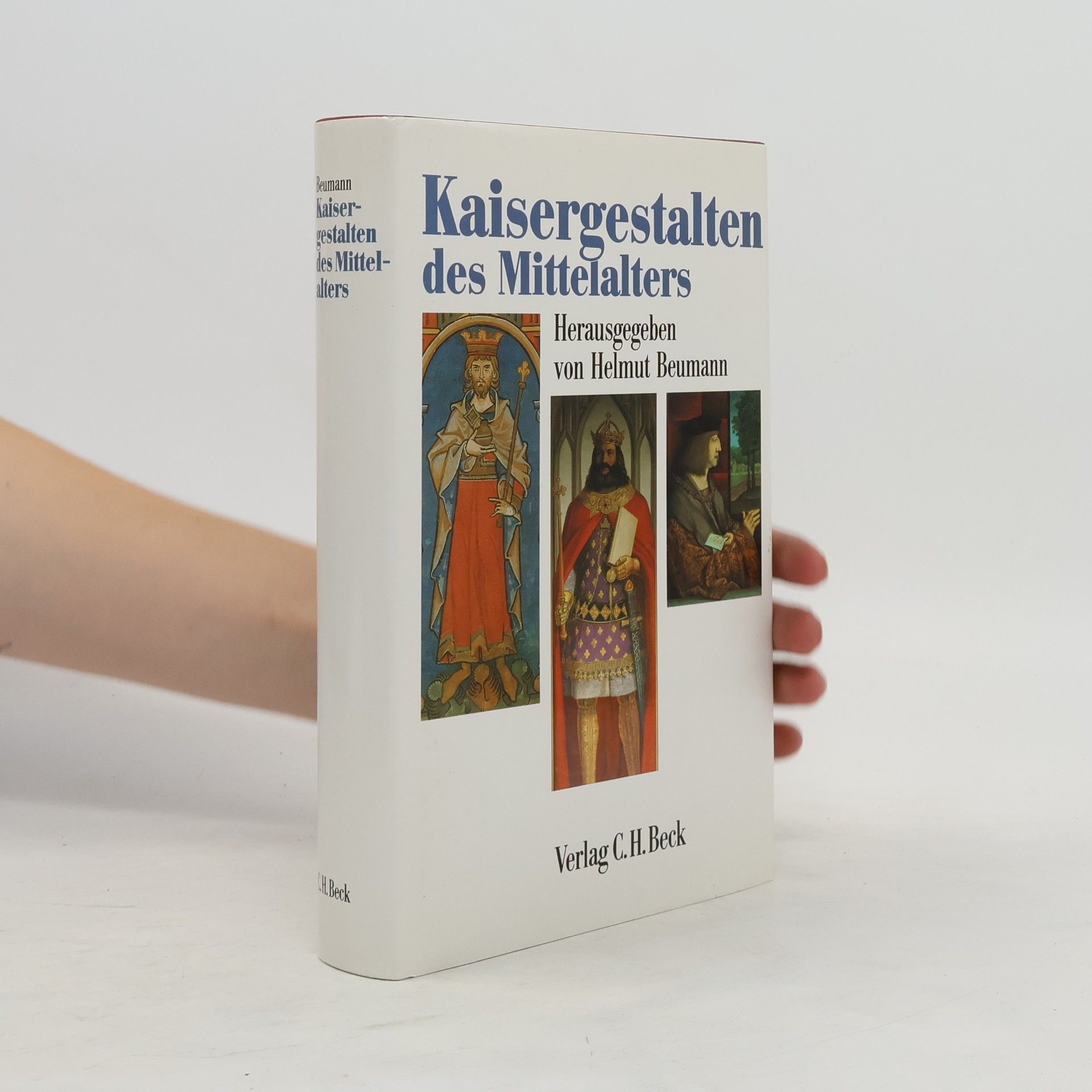 Helmut Beumann Kaisergestalten des Mittelalters