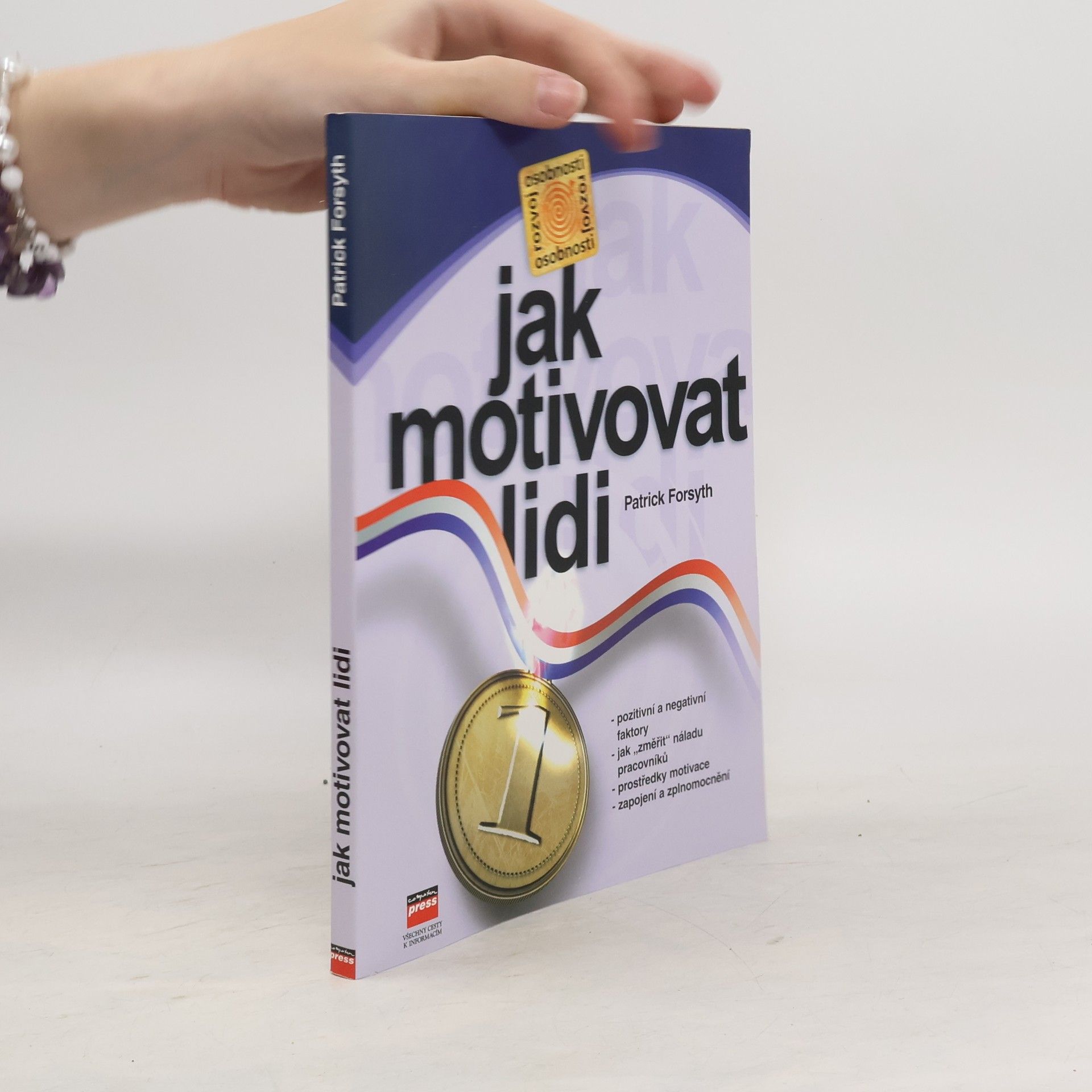 Patrick Forsyth Jak motivovat lidi