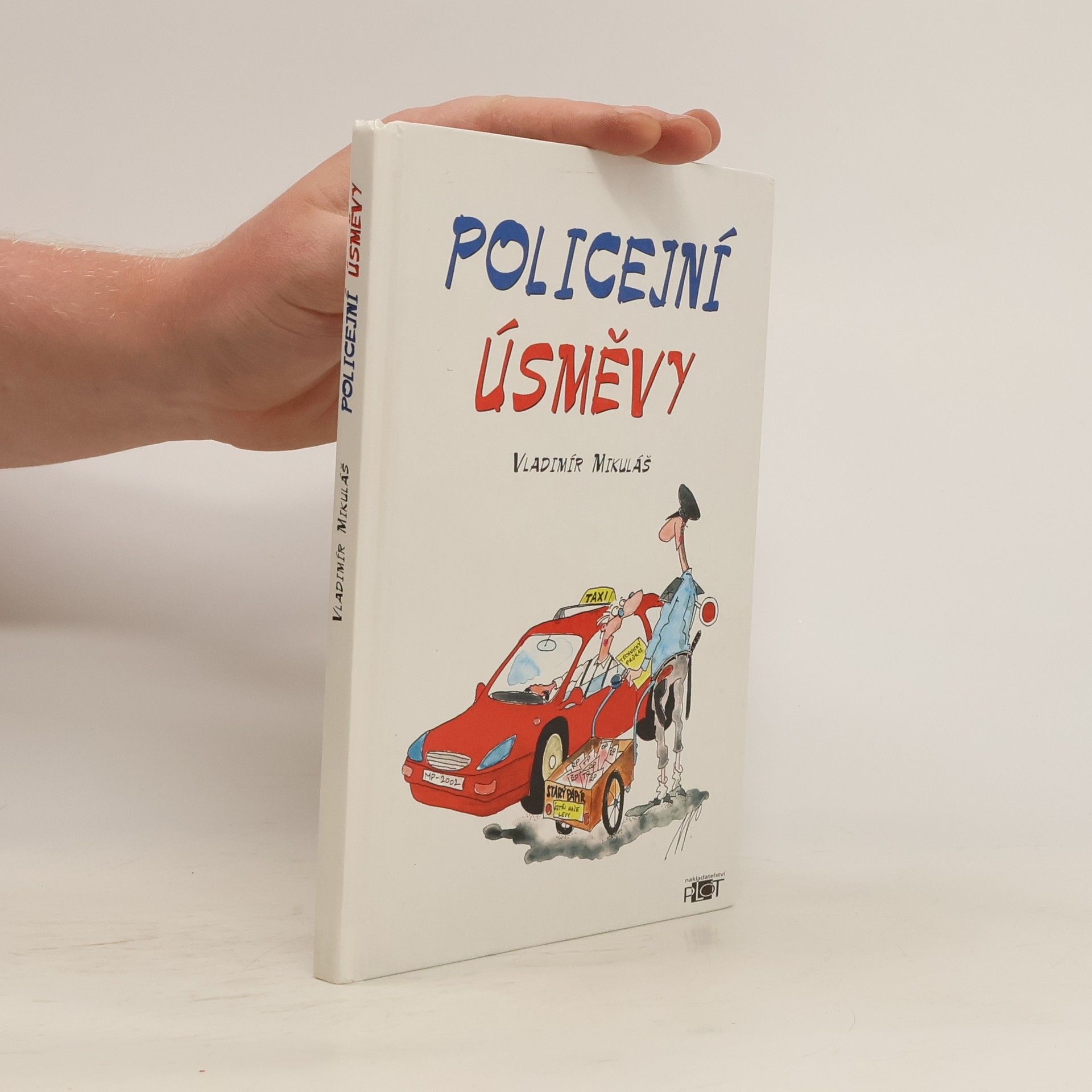 Vladimír Mikuláš Policejní úsměvy¨