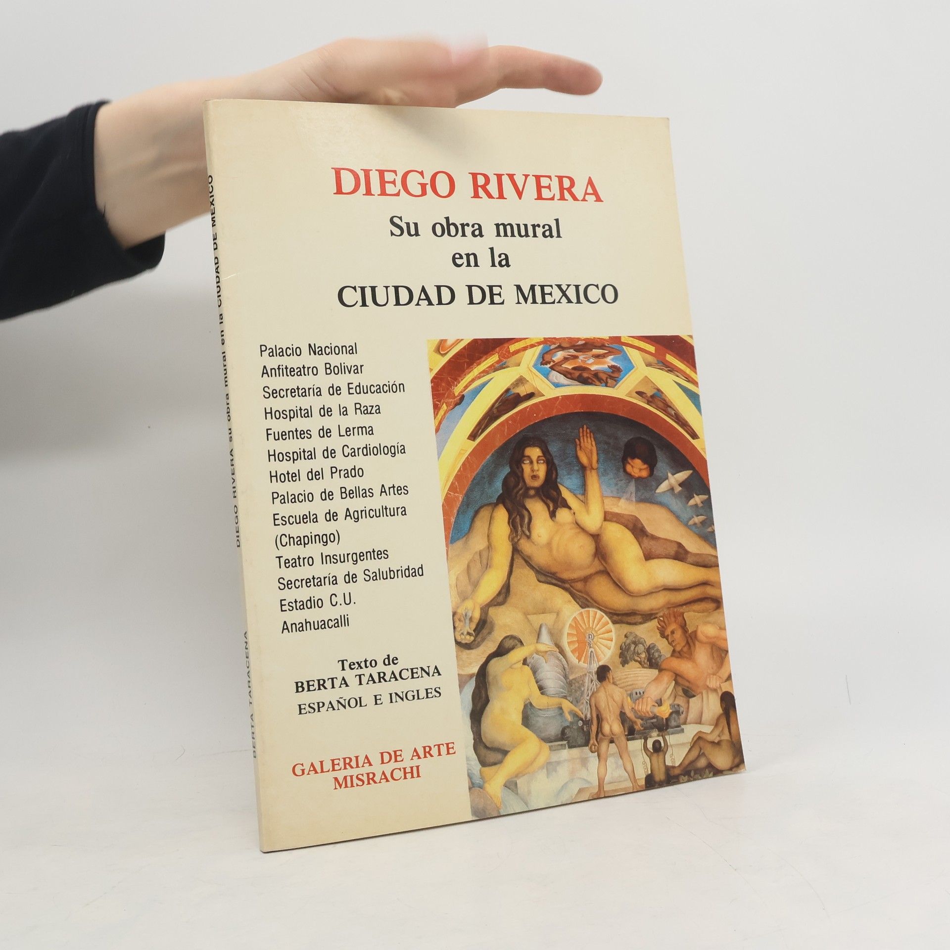 Diego Rivera Su Obra Mural en la Ciudad de Mexico