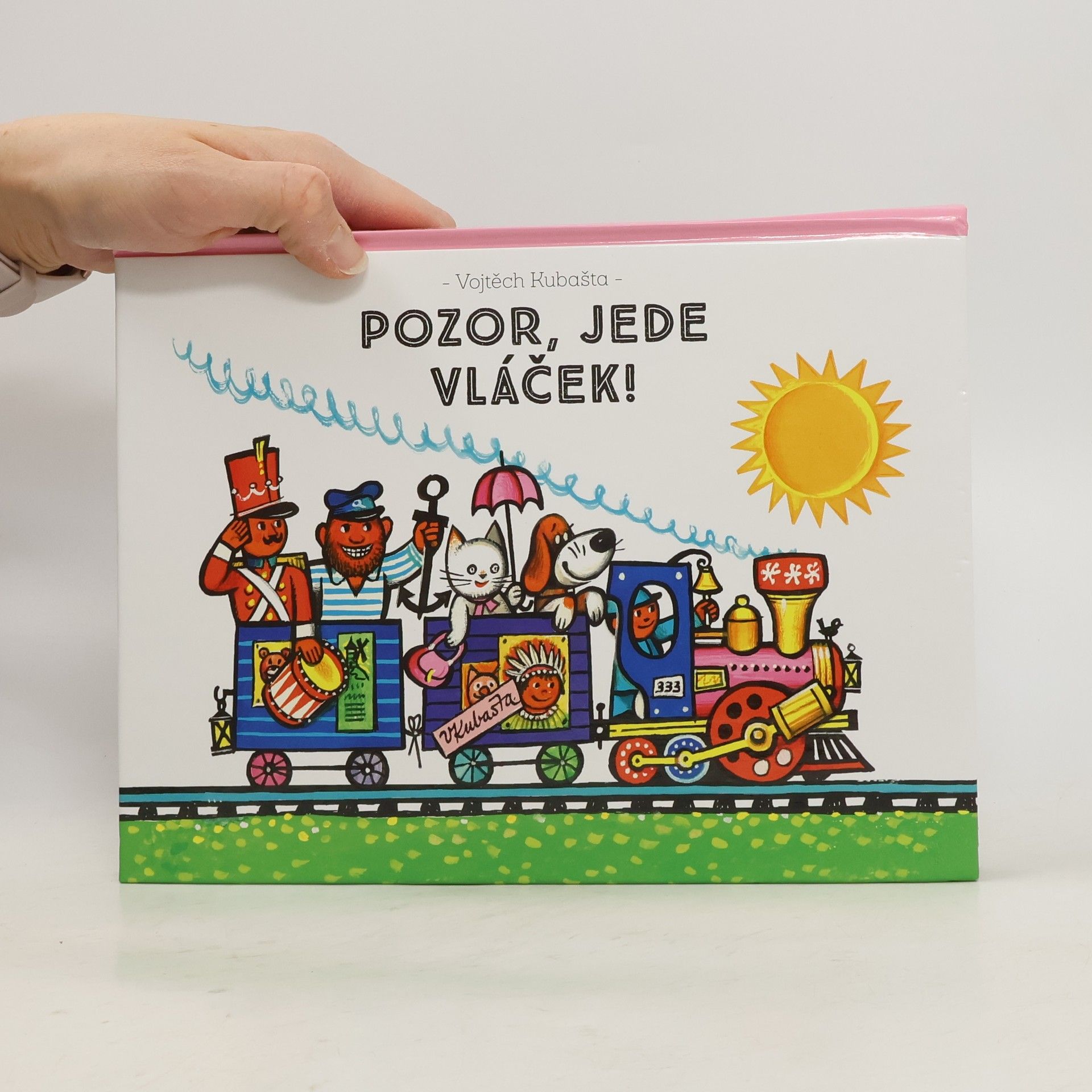 Vojtěch Kubašta Pozor, jede vláček!