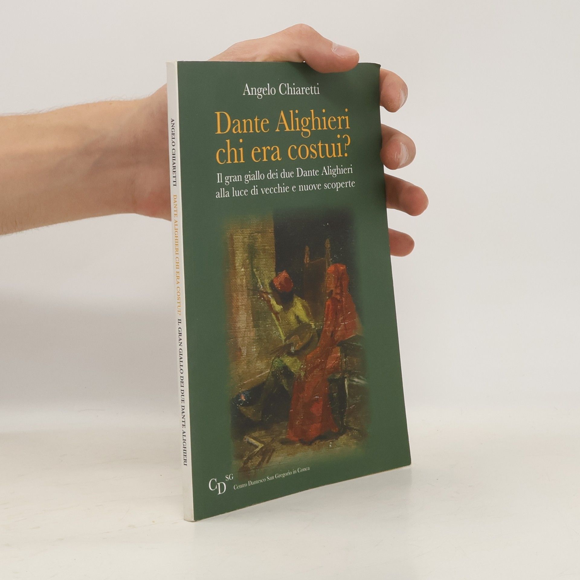 Angelo Chiaretti Dante Alighieri chi era costui?