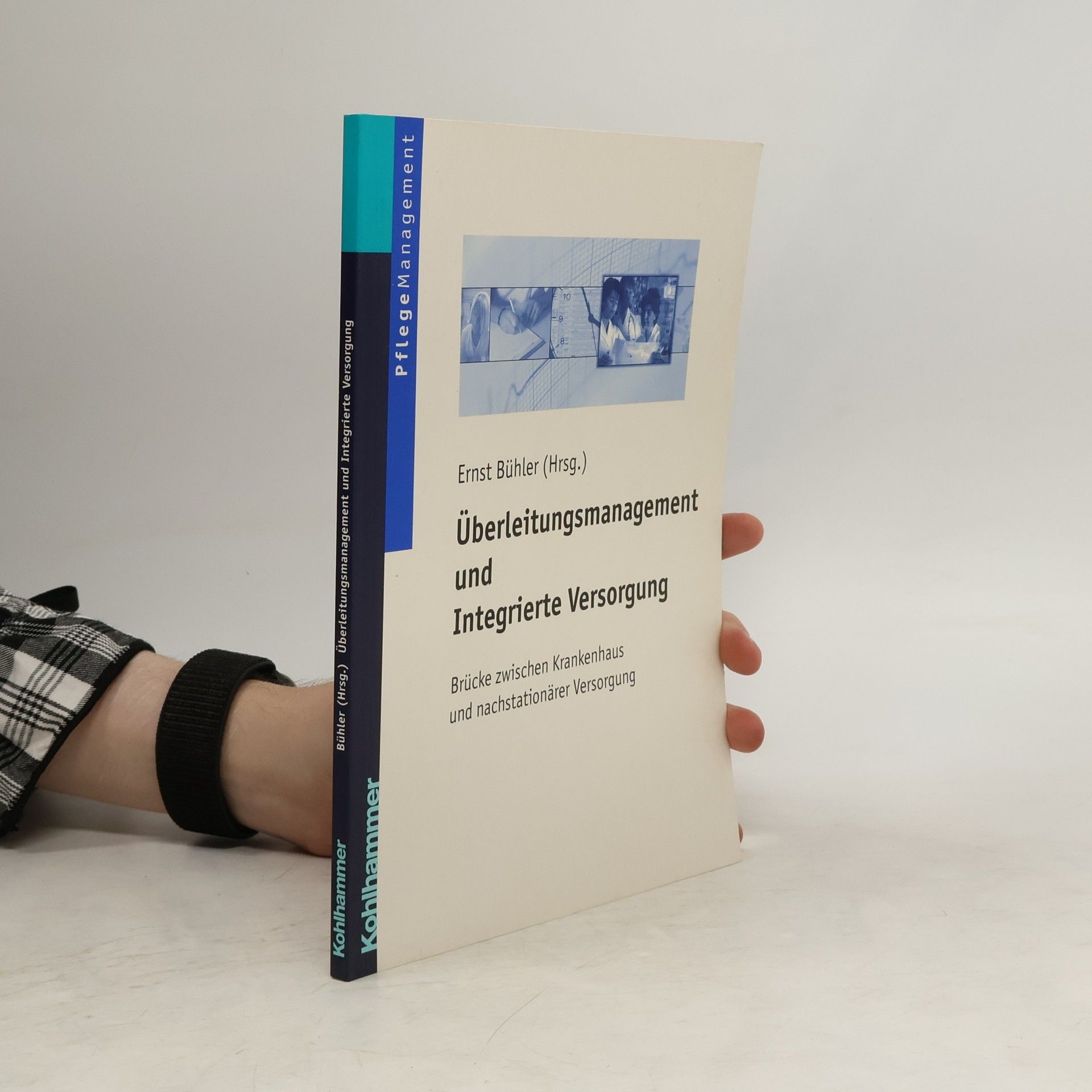 Autorenkollektiv Überleitungsmanagement und Integrierte Versorgung