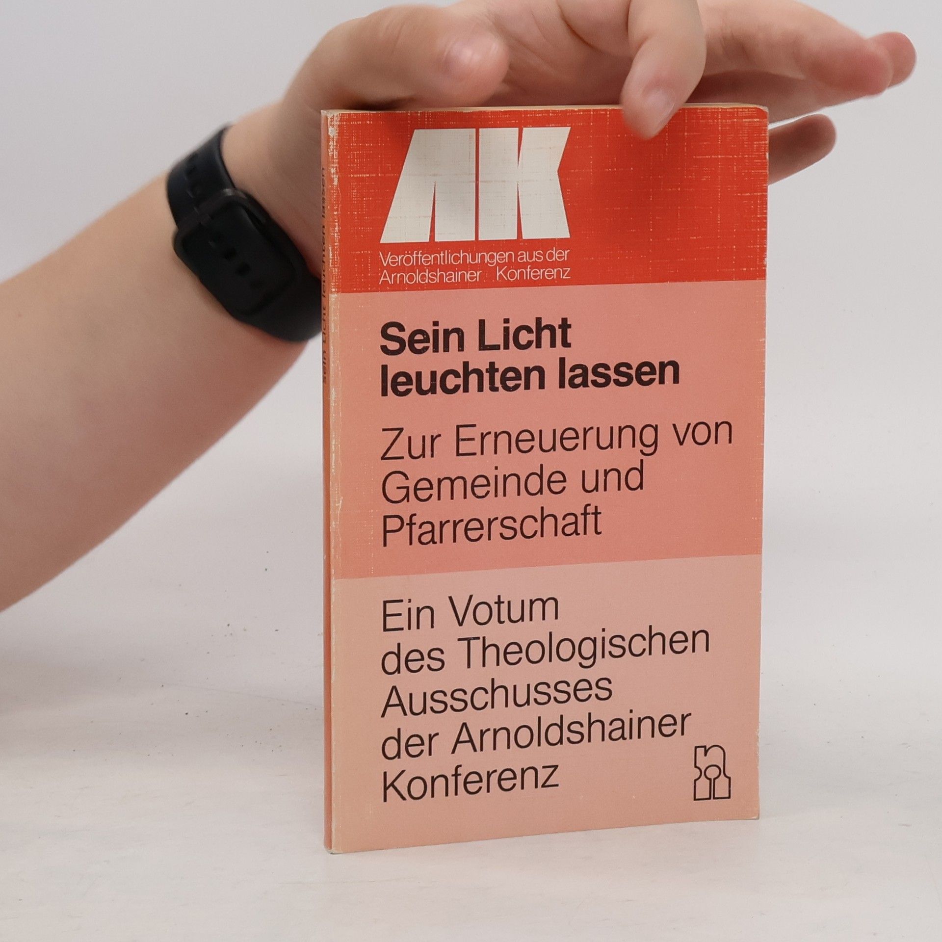 Arnoldshainer Konferenz. Theologischer Ausschuss Veröffentlichungen aus der Arnoldshainer Konferenz: Sein Licht leuchten lassen