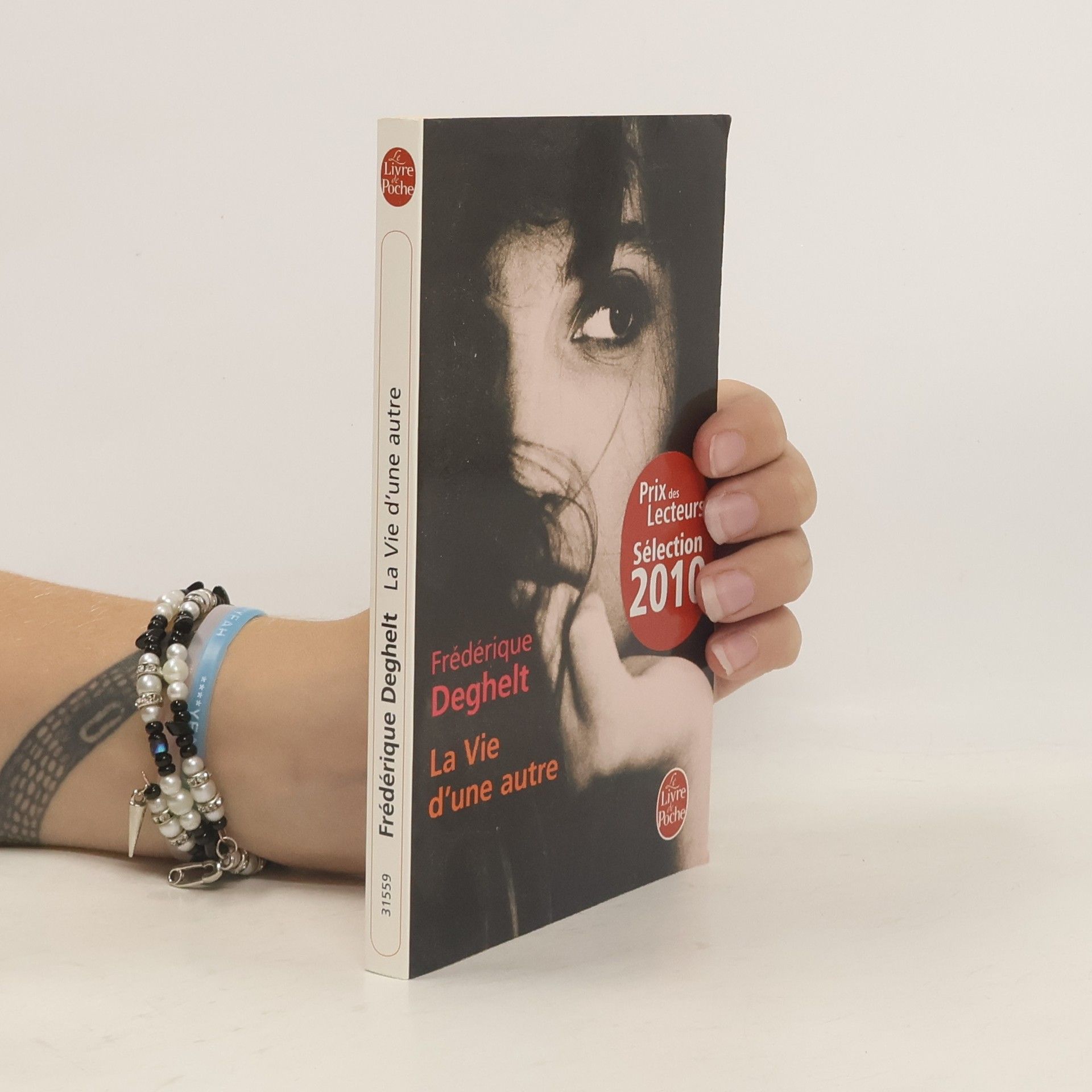 Frédérique Deghelt La vie d'une autre. Die Liebe der anderen, französische Ausgabe