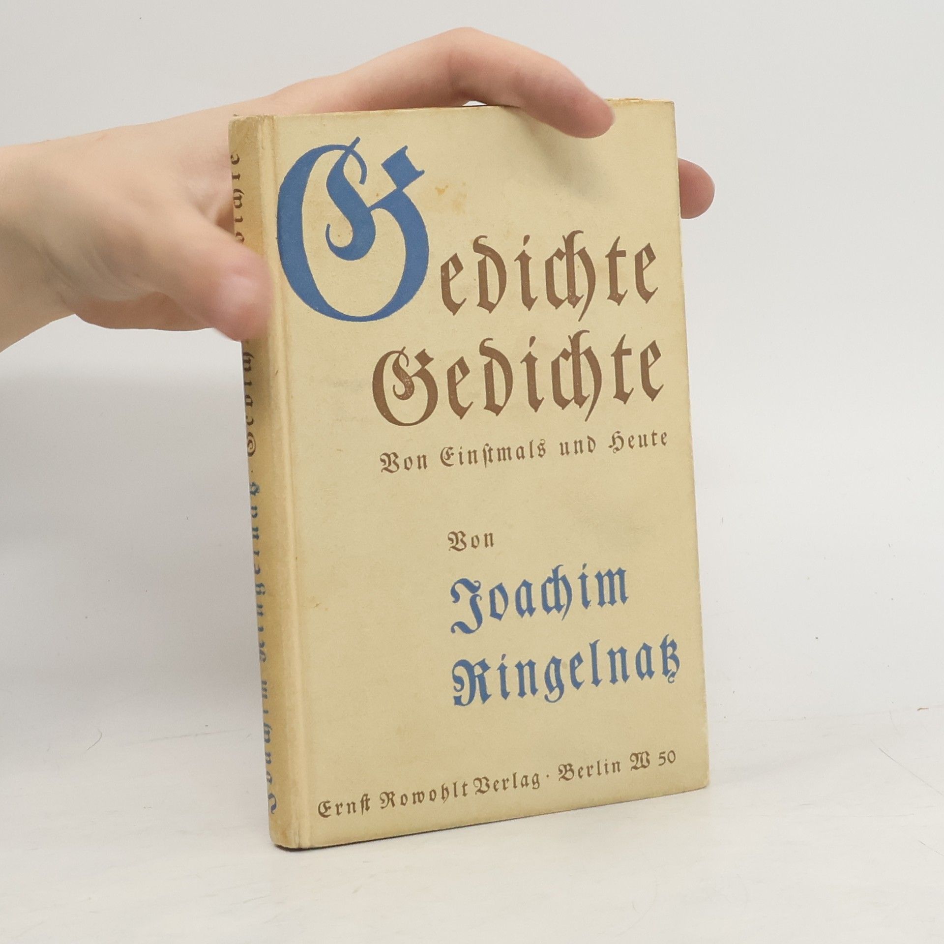 Joachim Ringelnatz Gedichte, Gedichte. Von Einstmals und Heute