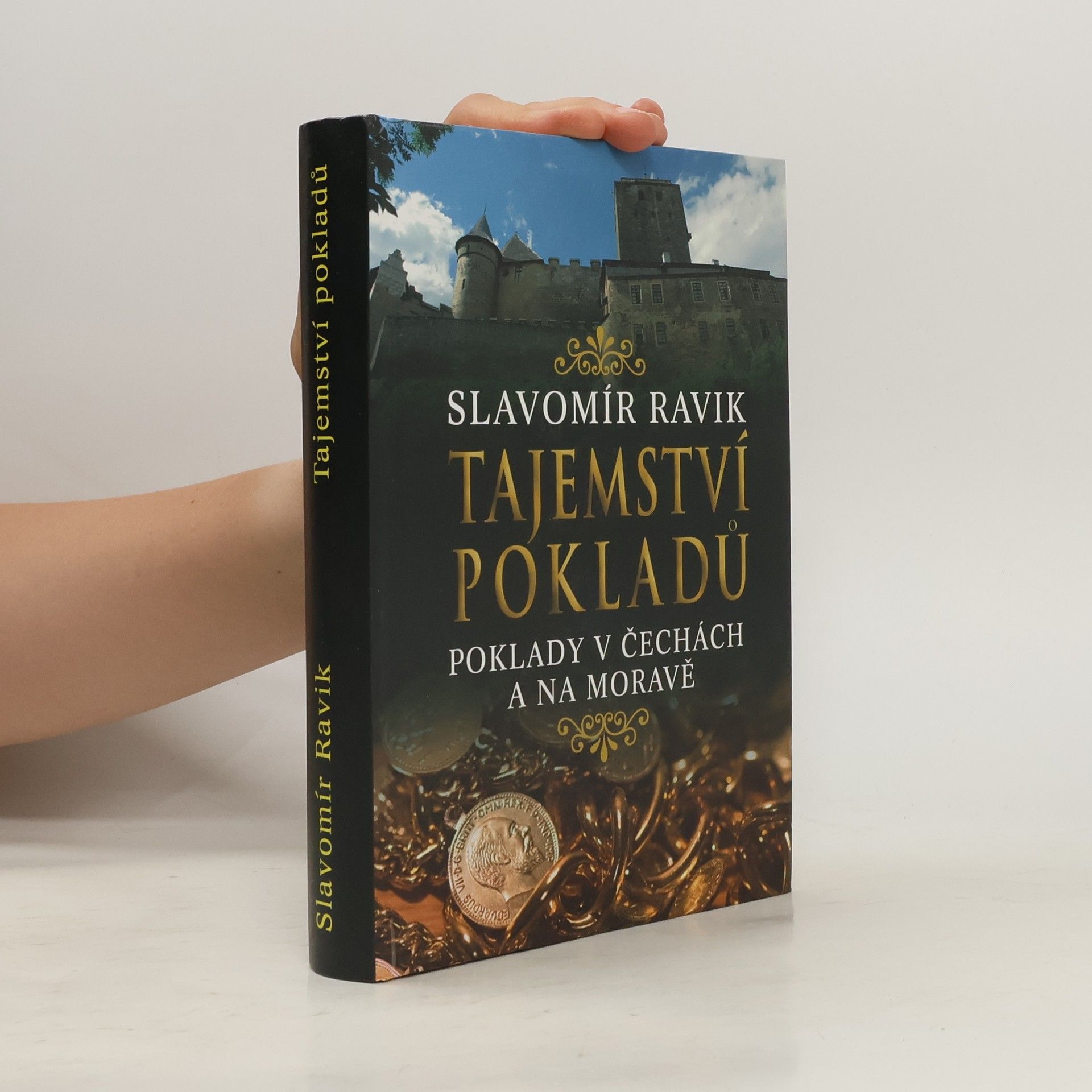 Slavomír Pejčoch Tajemství pokladů : poklady v Čechách a na Moravě