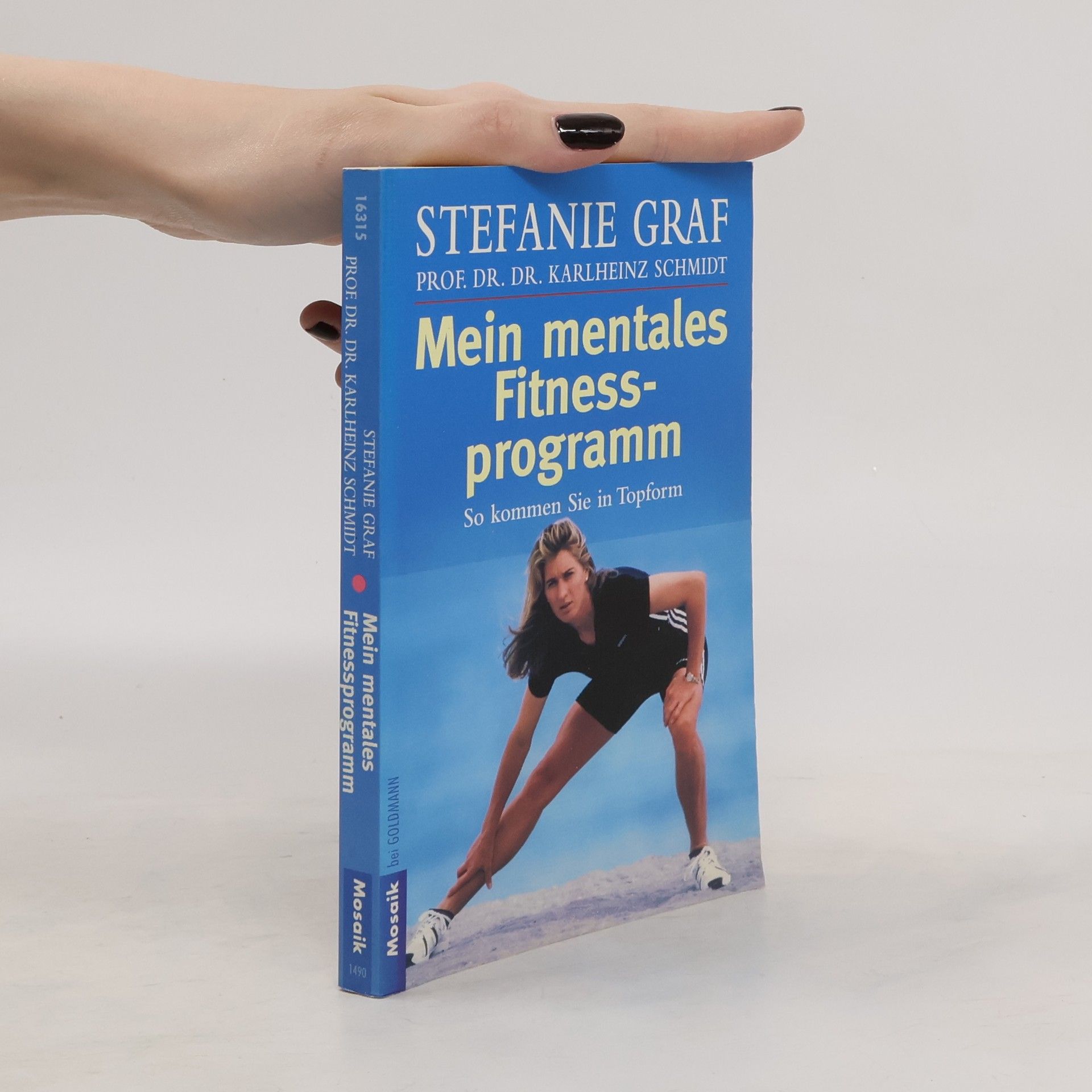 Stefanie Graf Mein mentales Fitness-Programm