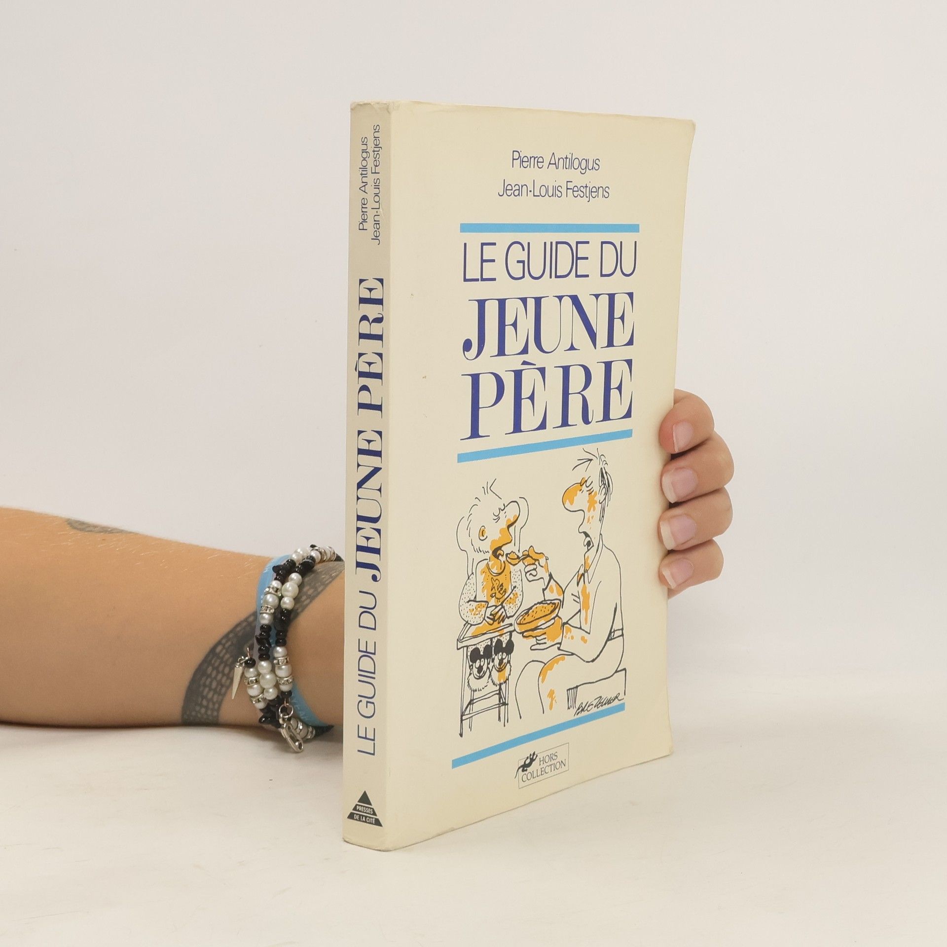 Pierre Antilogus Le guide du jeune père