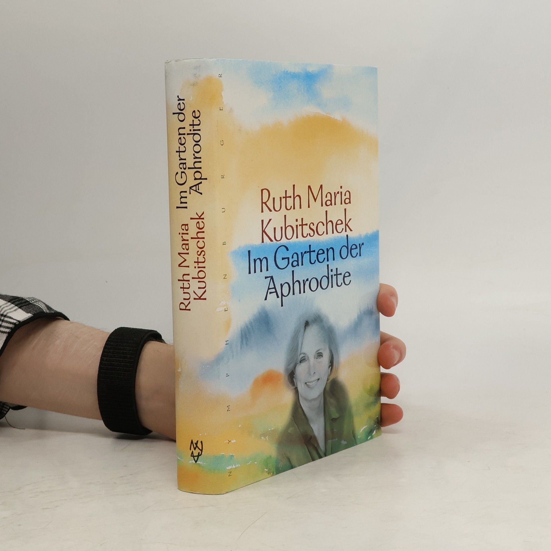 Ruth-Maria Kubitschek Im Garten der Aphrodite